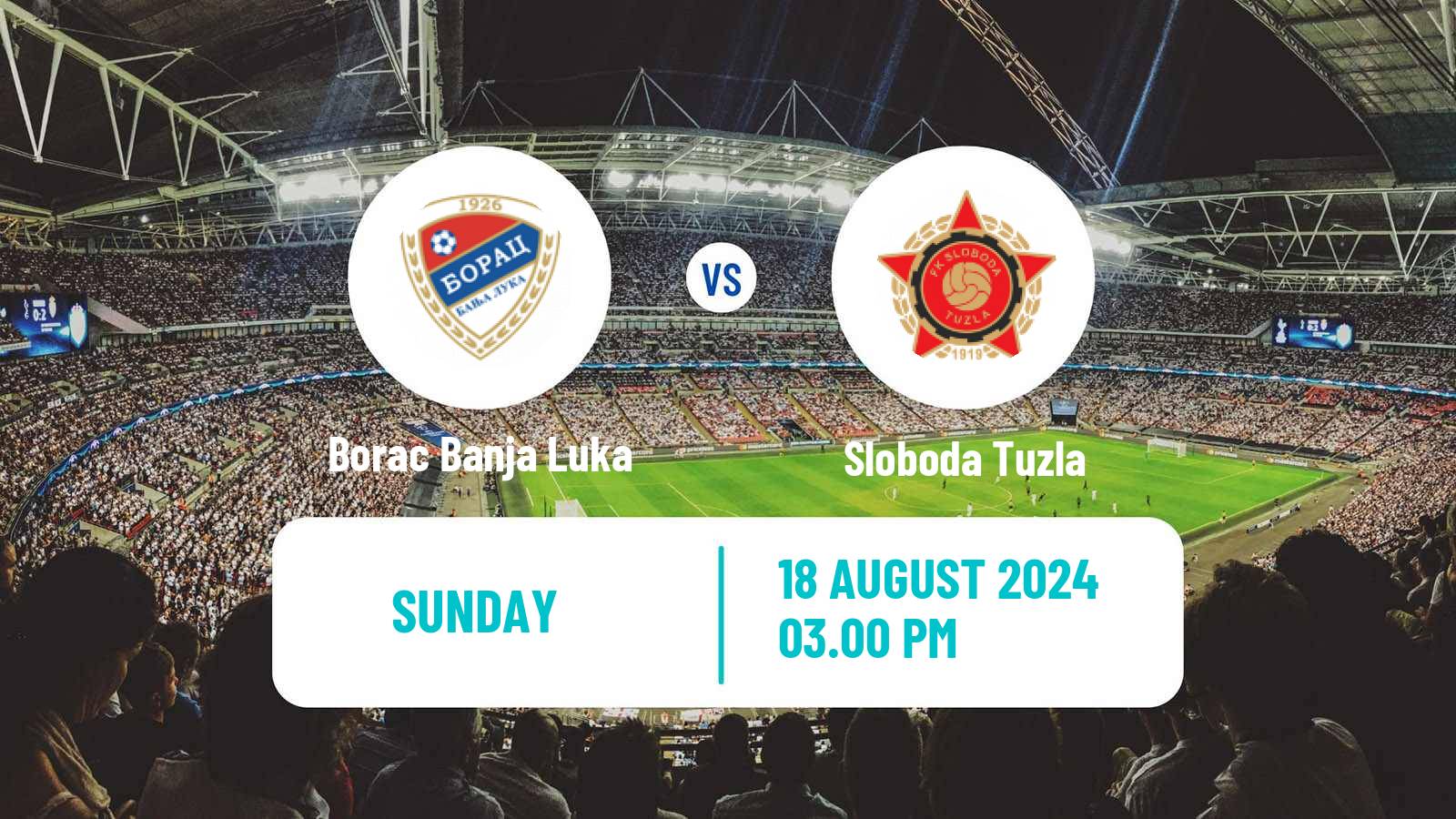 Soccer Bosnian Premier League Borac Banja Luka - Sloboda Tuzla