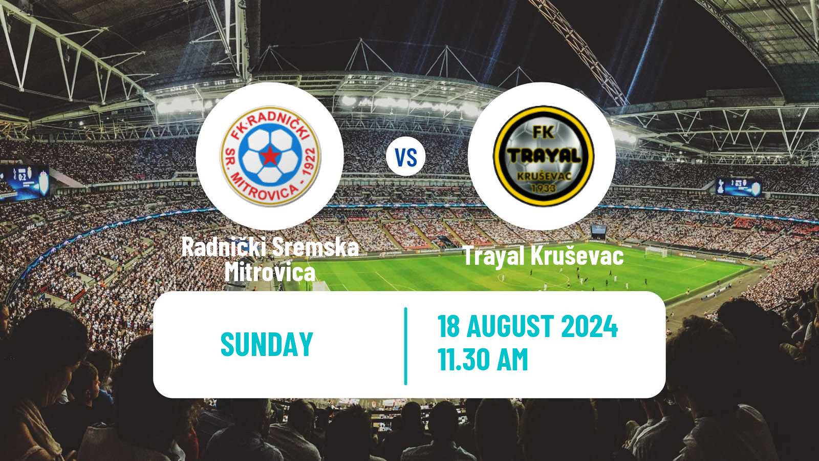 Soccer Serbian Prva Liga Radnički Sremska Mitrovica - Trayal Kruševac