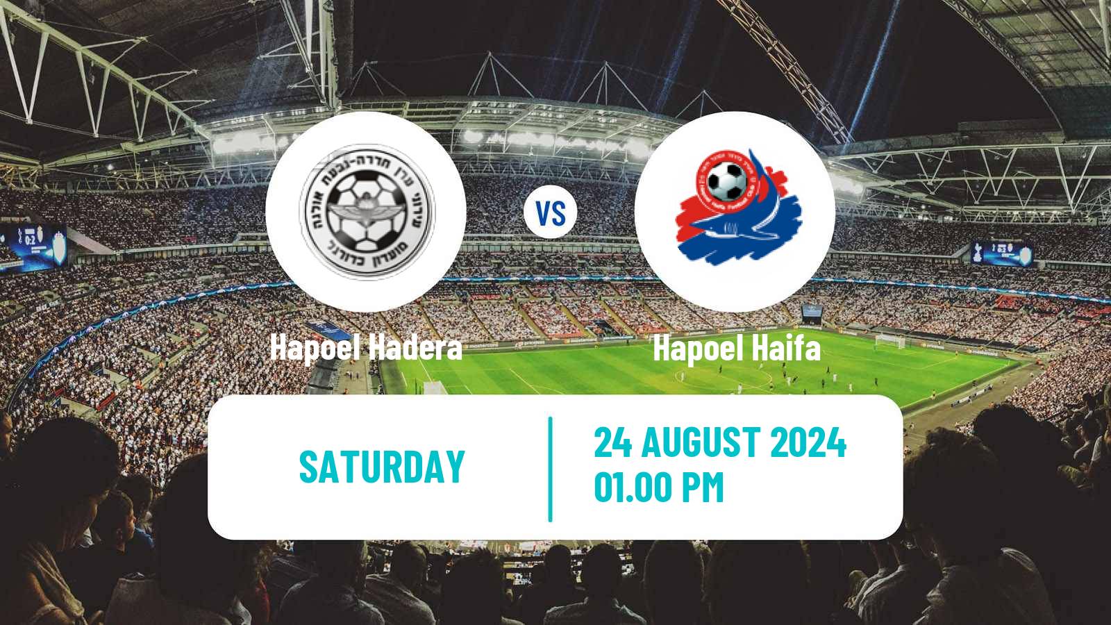 Soccer Israeli Ligat haAl Hapoel Hadera - Hapoel Haifa