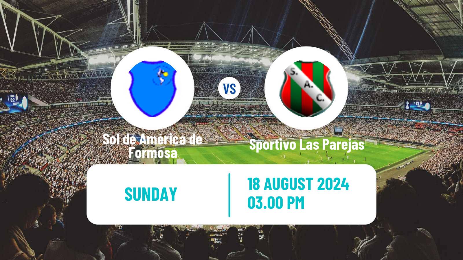 Soccer Argentinian Torneo Federal Sol de América de Formosa - Sportivo Las Parejas