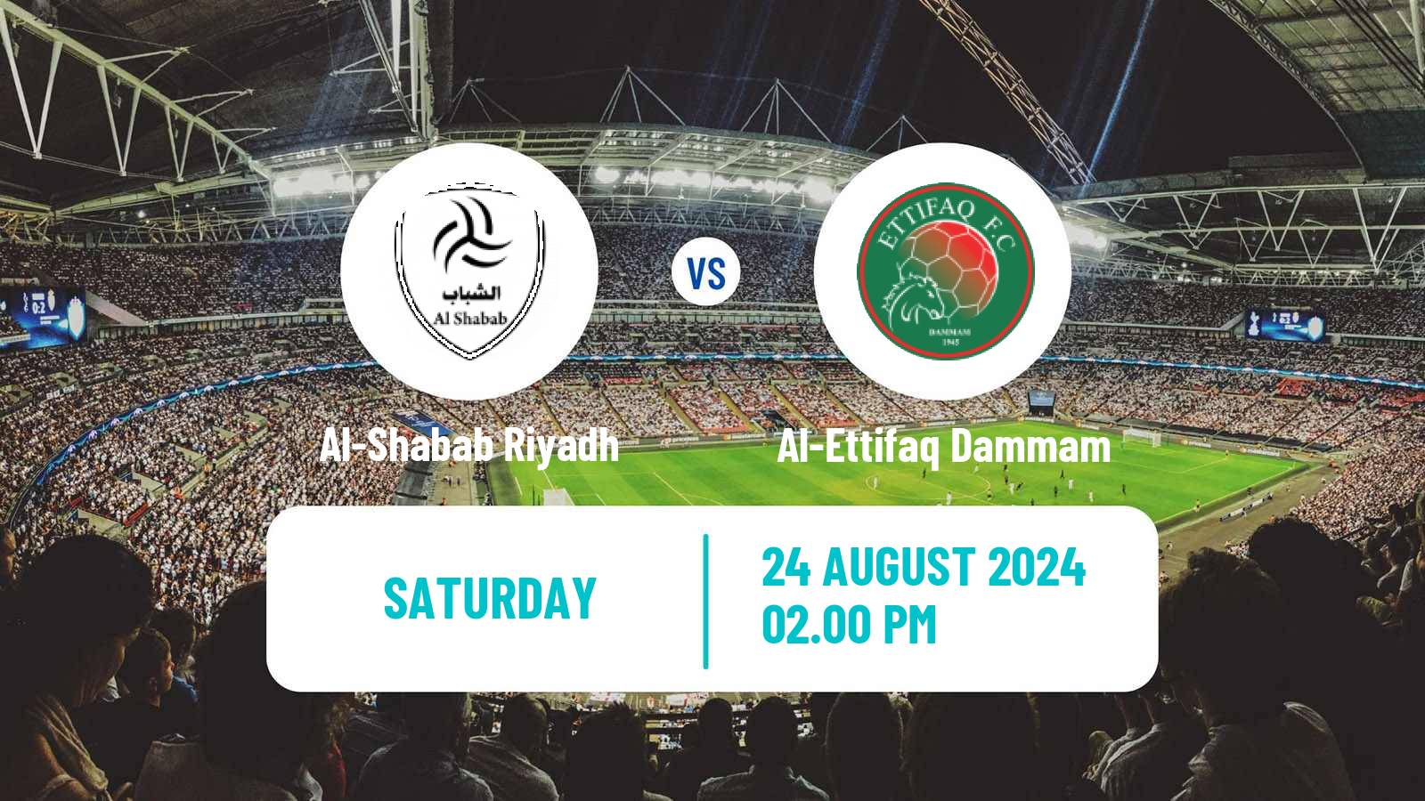 Soccer Saudi Professional League Al-Shabab Riyadh - Al-Ettifaq Dammam