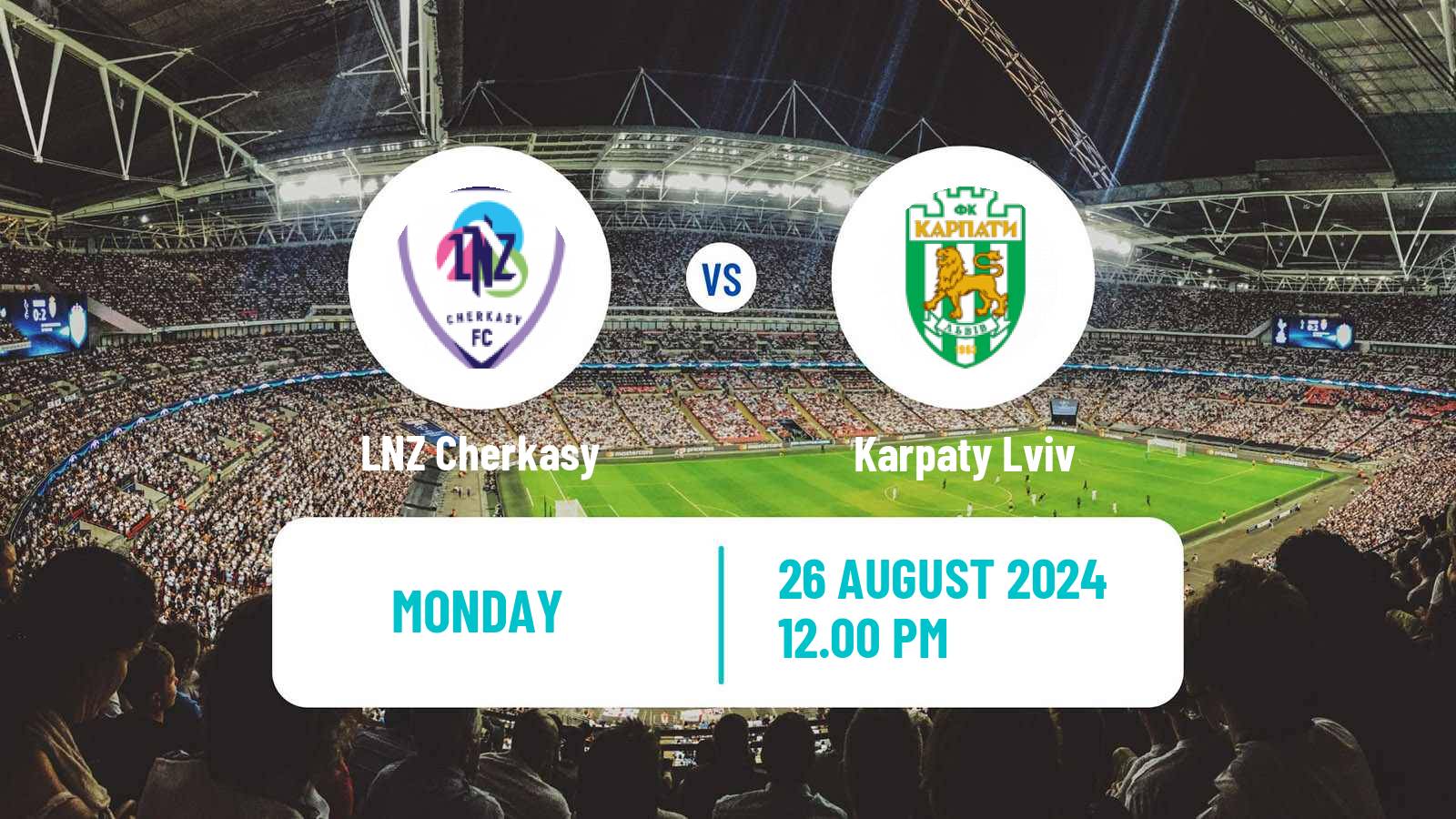 Soccer Ukrainian Premier League LNZ Cherkasy - Karpaty Lviv