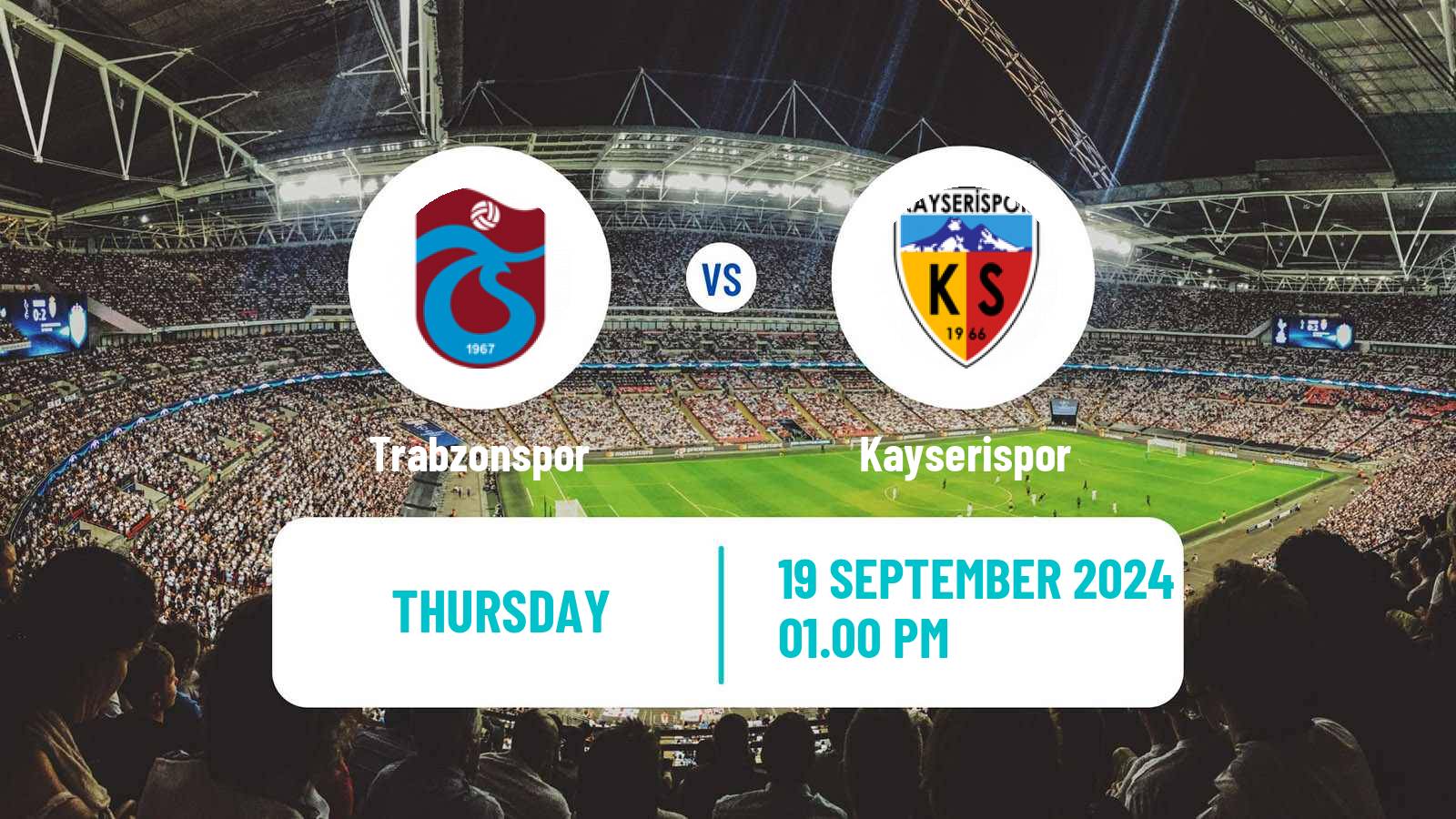 Soccer Turkish Super League Trabzonspor - Kayserispor