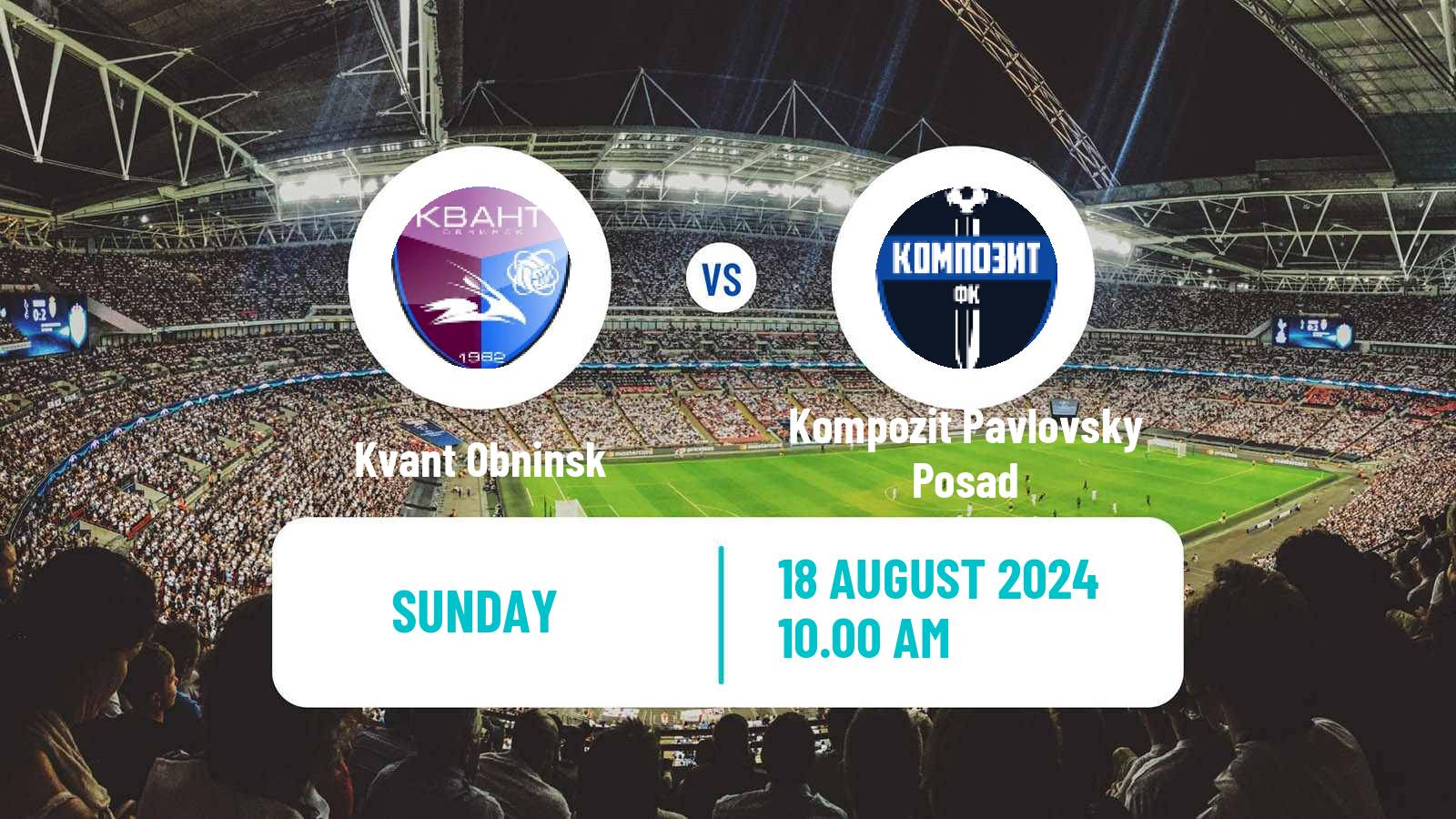 Soccer FNL 2 Division B Group 3 Kvant Obninsk - Kompozit Pavlovsky Posad