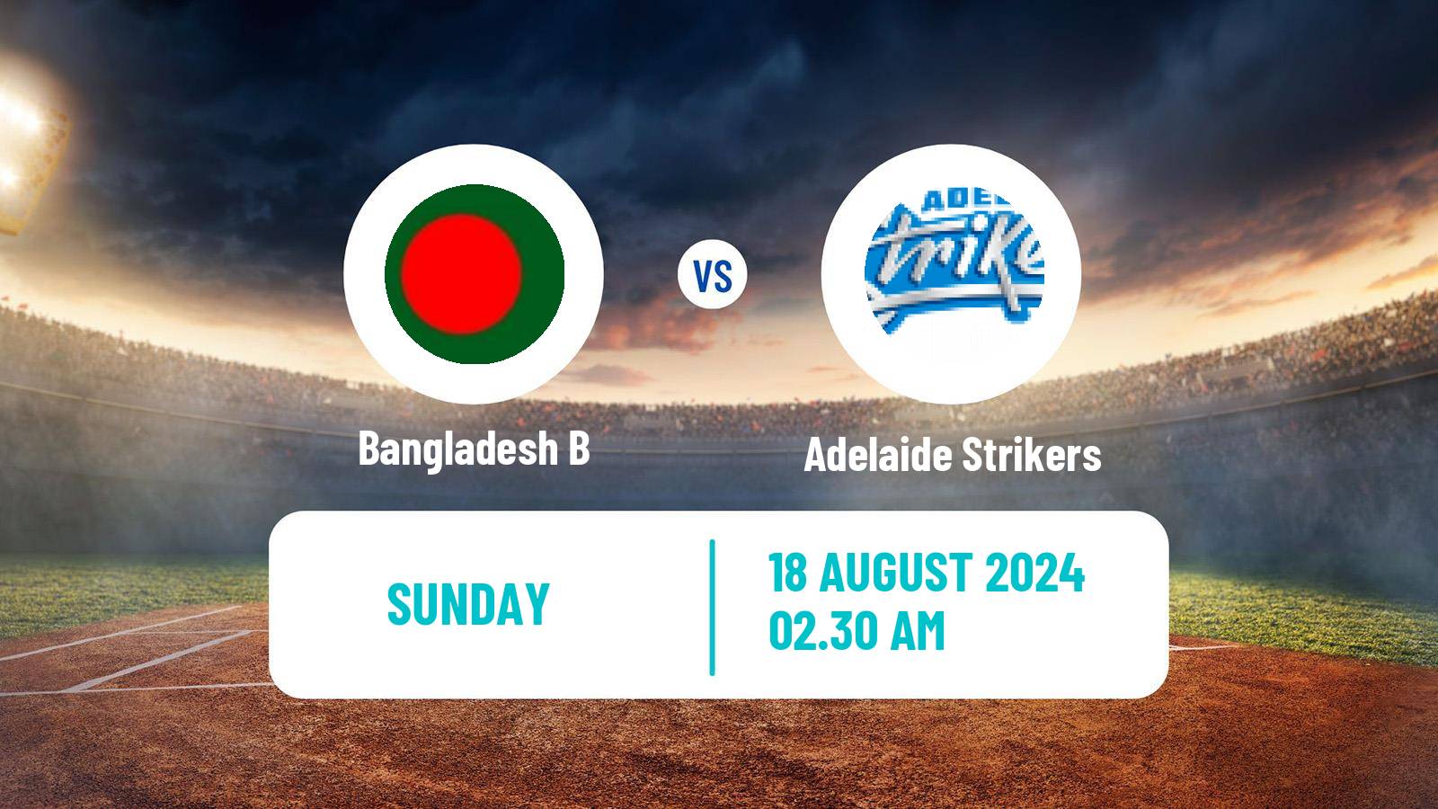 Cricket Australian Top End Series Bangladesh B - Adelaide Strikers