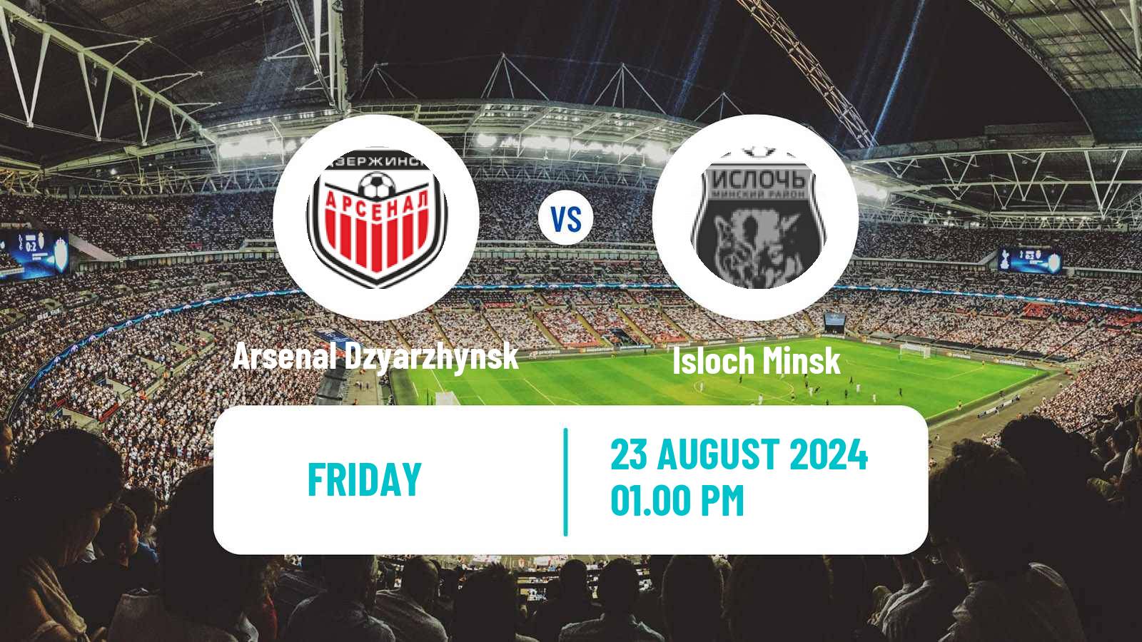 Soccer Belarusian Vysshaya Liga Arsenal Dzyarzhynsk - Isloch Minsk