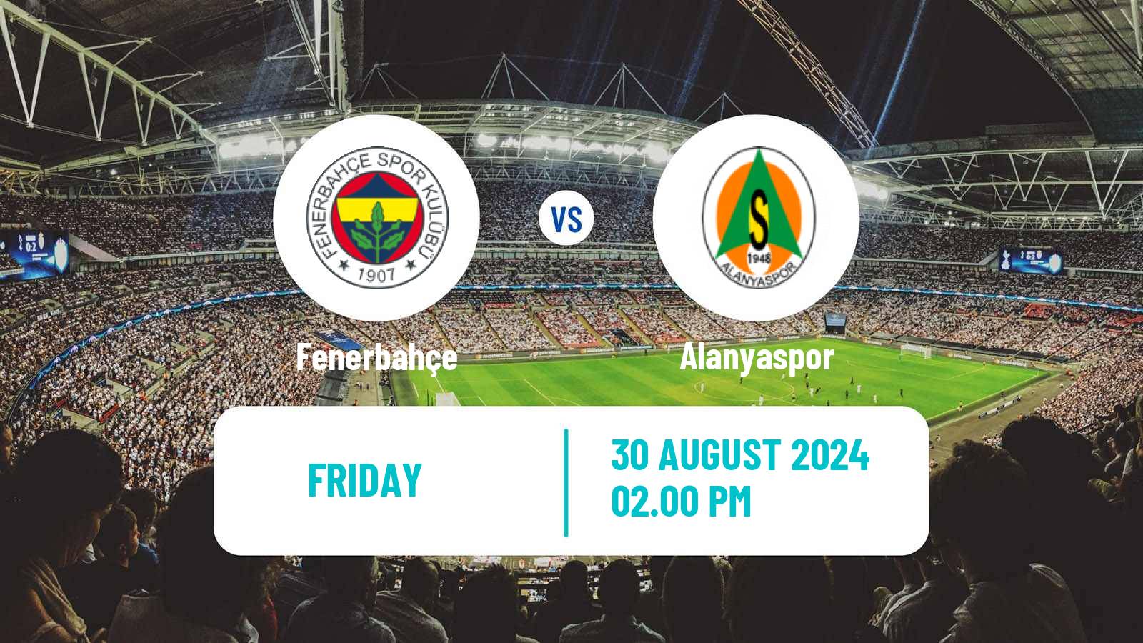 Soccer Turkish Super League Fenerbahçe - Alanyaspor