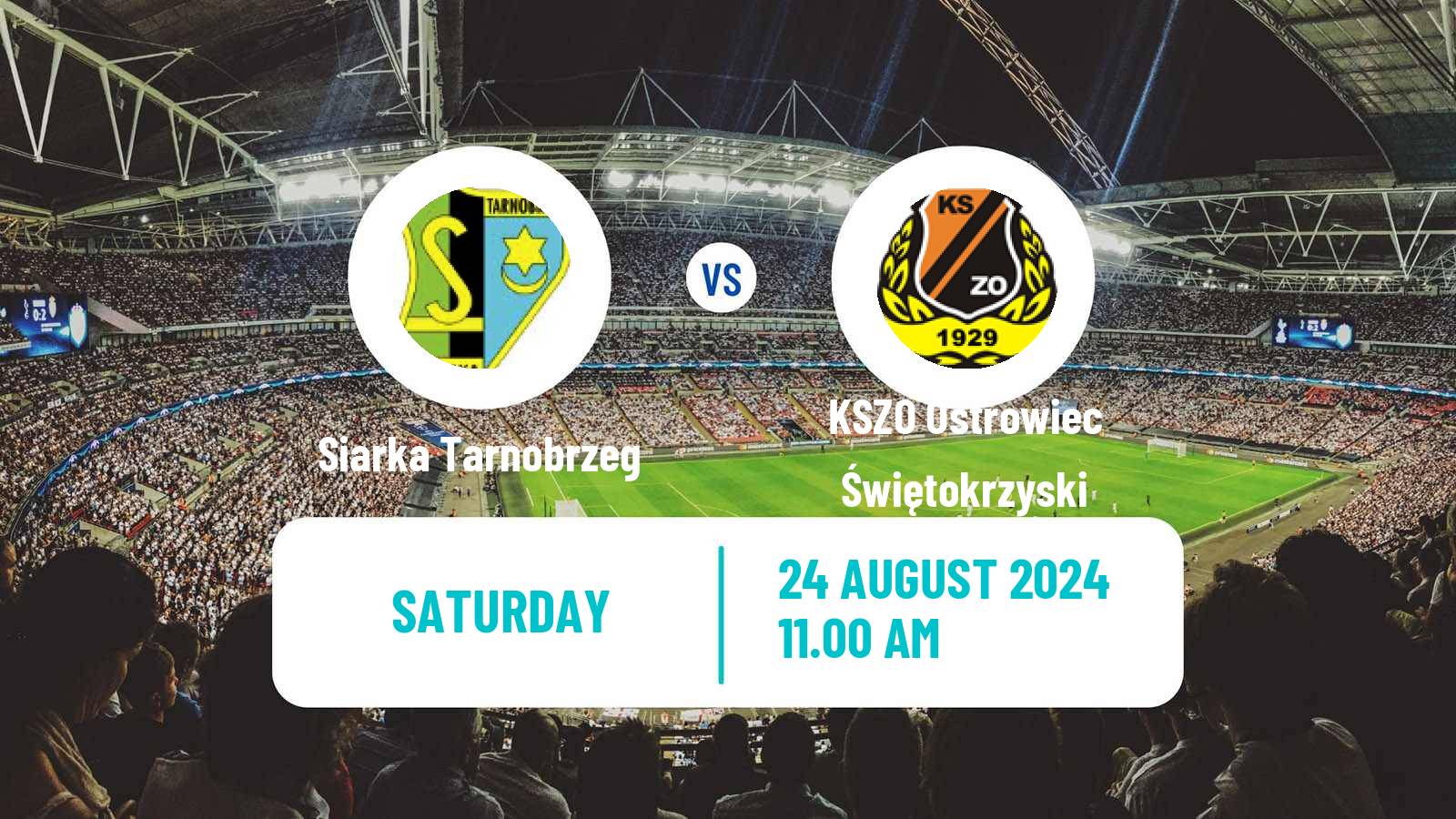 Soccer Polish Division 3 - Group IV Siarka Tarnobrzeg - KSZO Ostrowiec Świętokrzyski