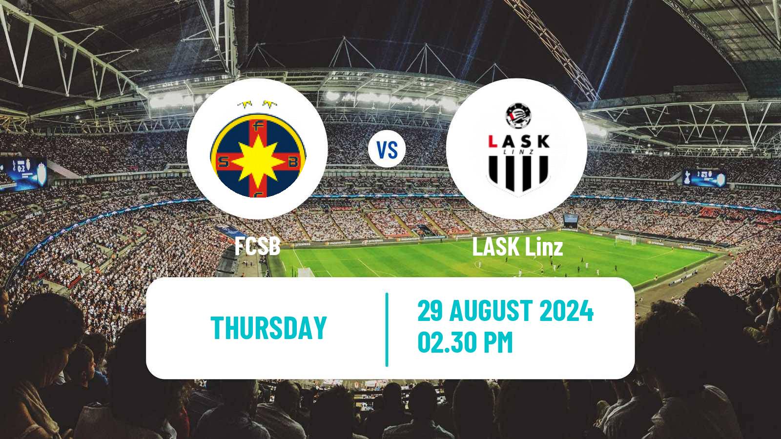 Soccer UEFA Europa League FCSB - LASK Linz