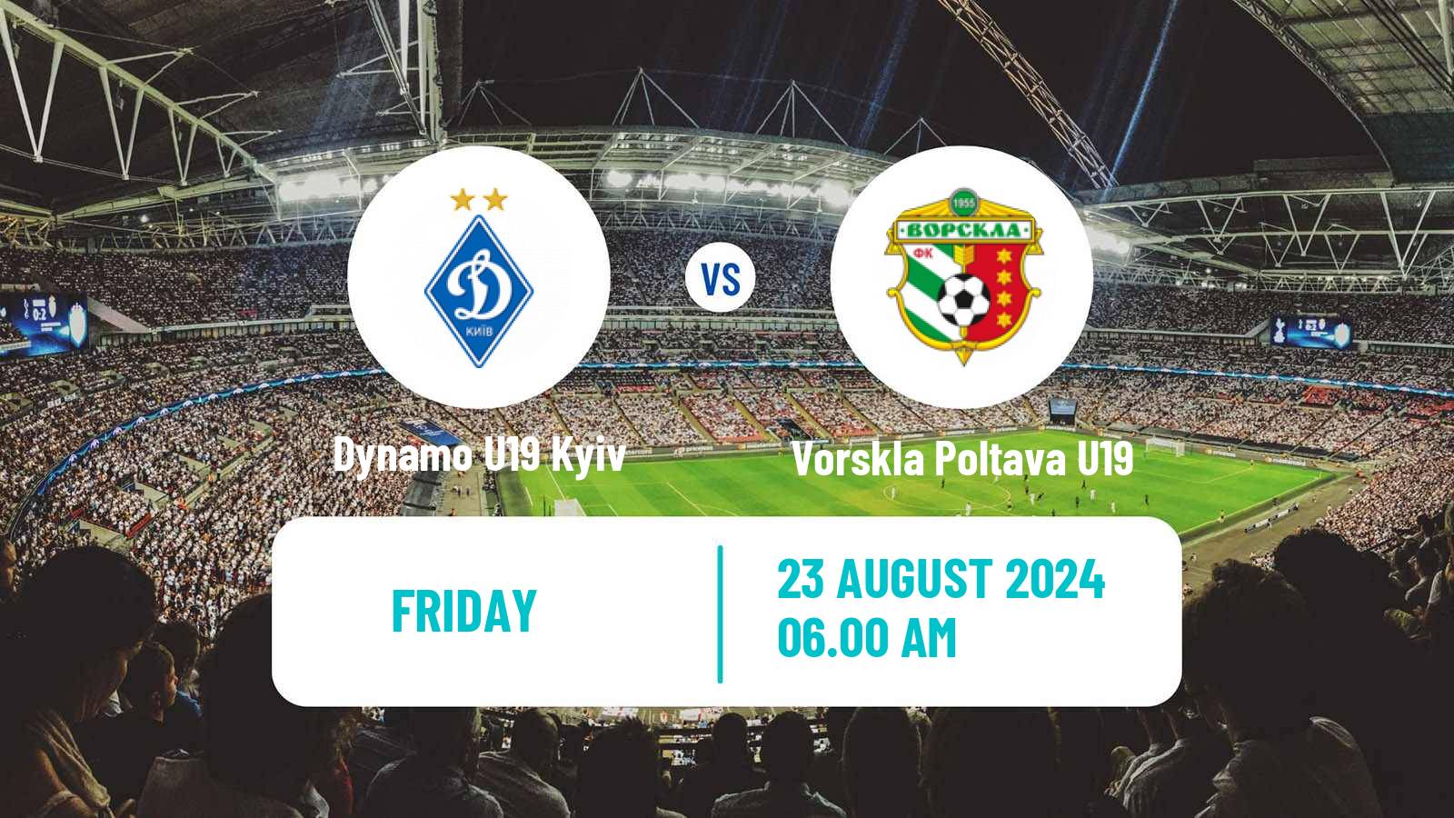 Soccer Ukrainian U19 League Dynamo U19 Kyiv - Vorskla Poltava U19