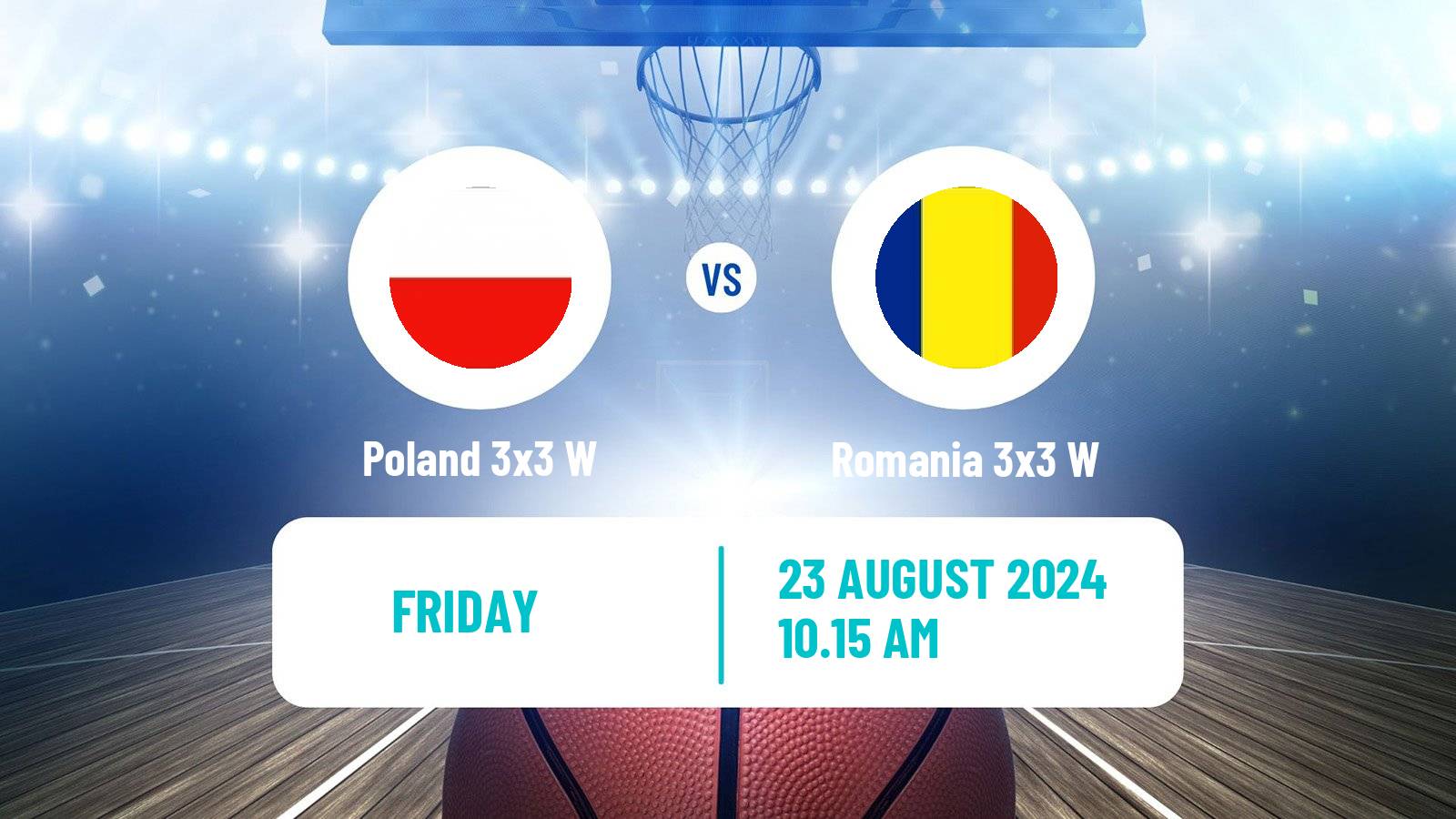 Basketball Europe Cup Basketball 3x3 Women Poland 3x3 W - Romania 3x3 W