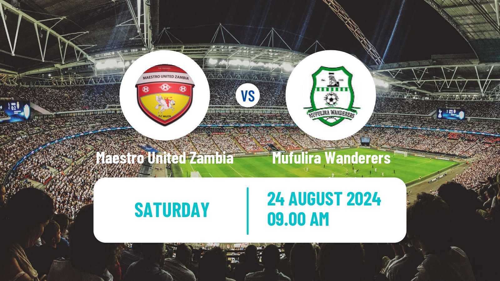 Soccer Zambian Premier League Maestro United Zambia - Mufulira Wanderers