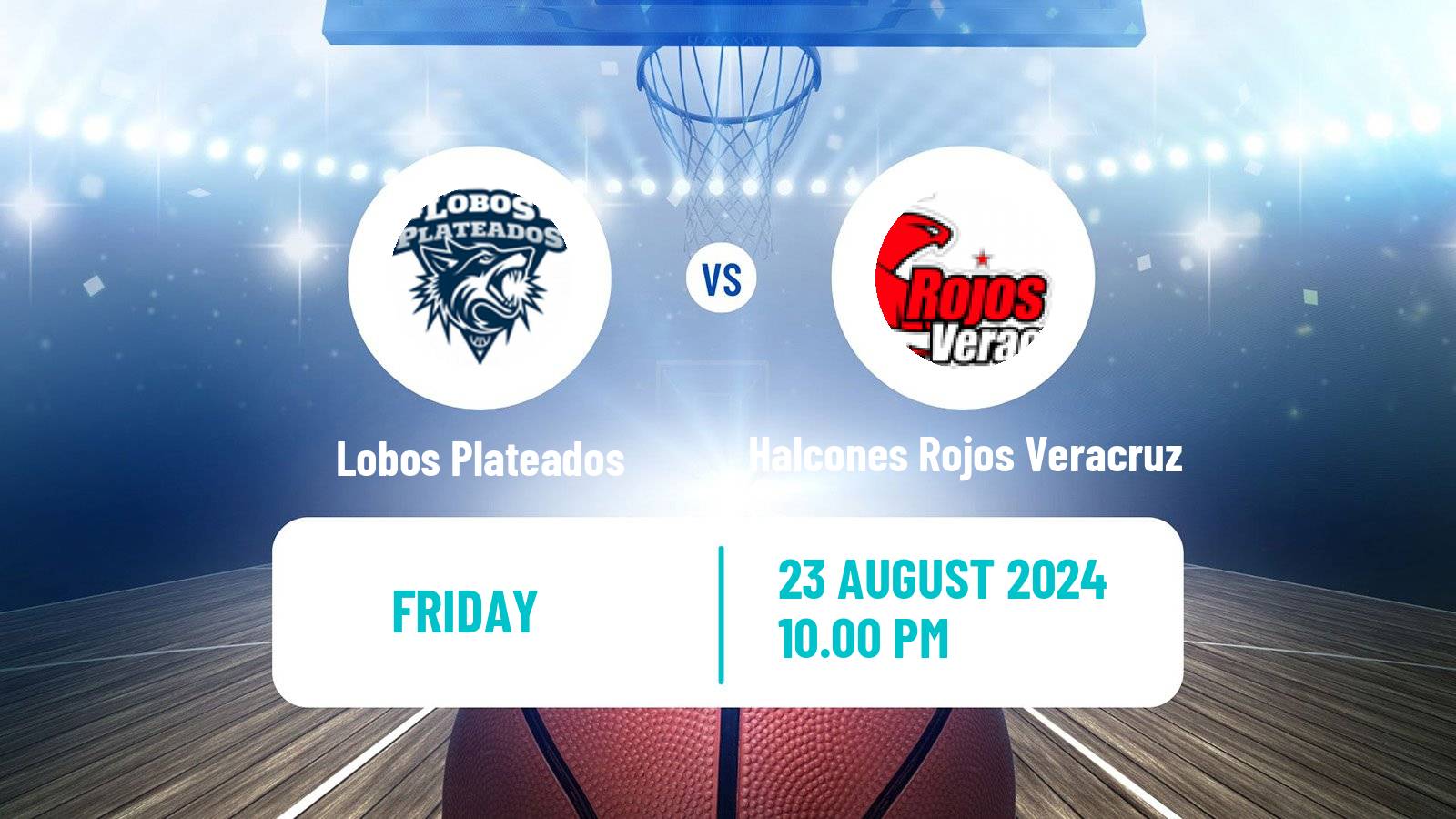 Basketball Mexican LNBP Lobos Plateados - Halcones Rojos Veracruz