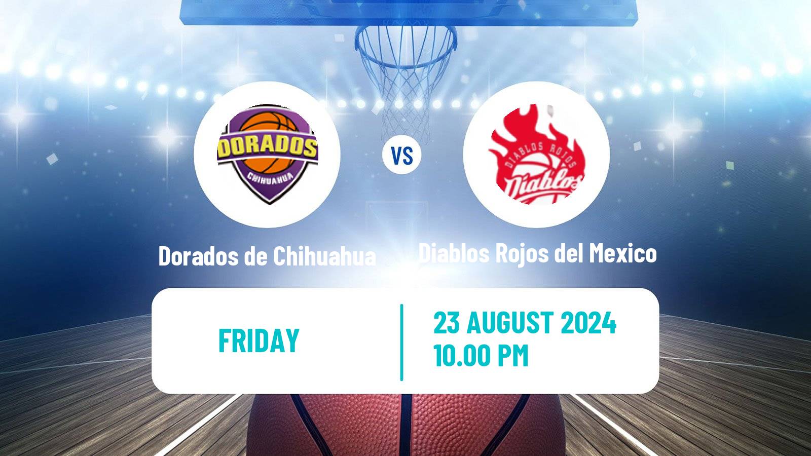 Basketball Mexican LNBP Dorados de Chihuahua - Diablos Rojos del Mexico