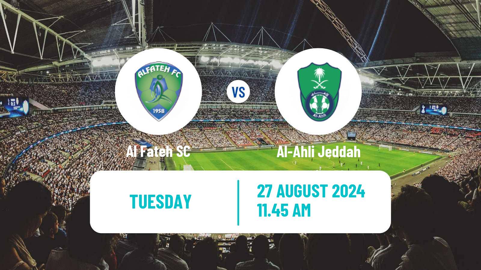 Soccer Saudi Professional League Al Fateh - Al-Ahli Jeddah