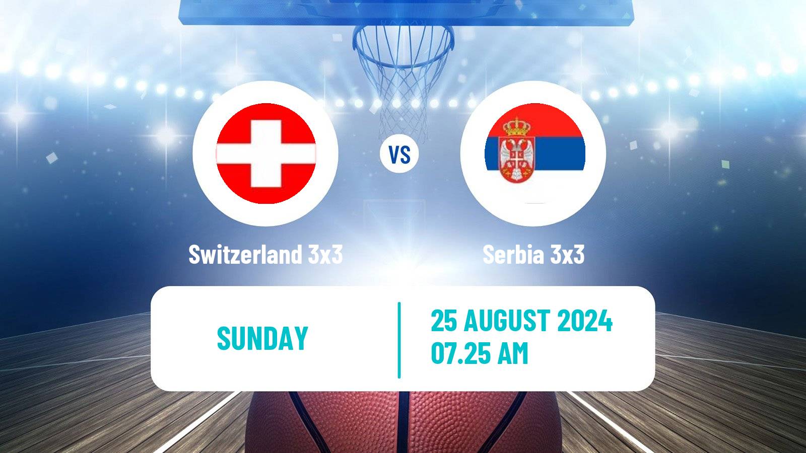 Basketball Europe Cup Basketball 3x3 Switzerland 3x3 - Serbia 3x3