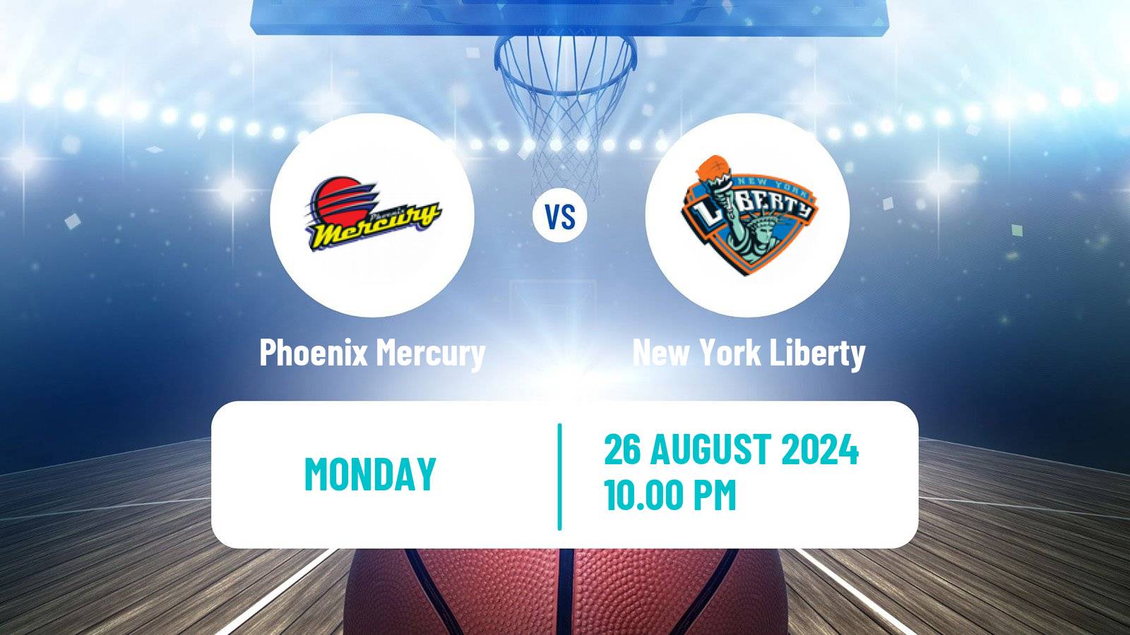 Basketball WNBA Phoenix Mercury - New York Liberty