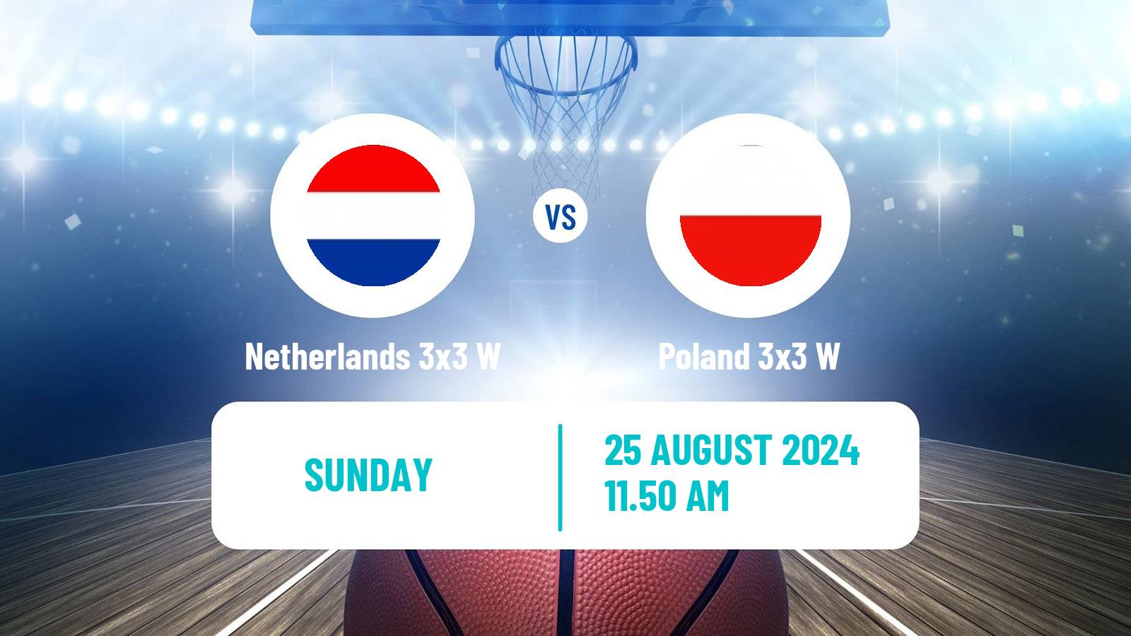 Basketball Europe Cup Basketball 3x3 Women Netherlands 3x3 W - Poland 3x3 W