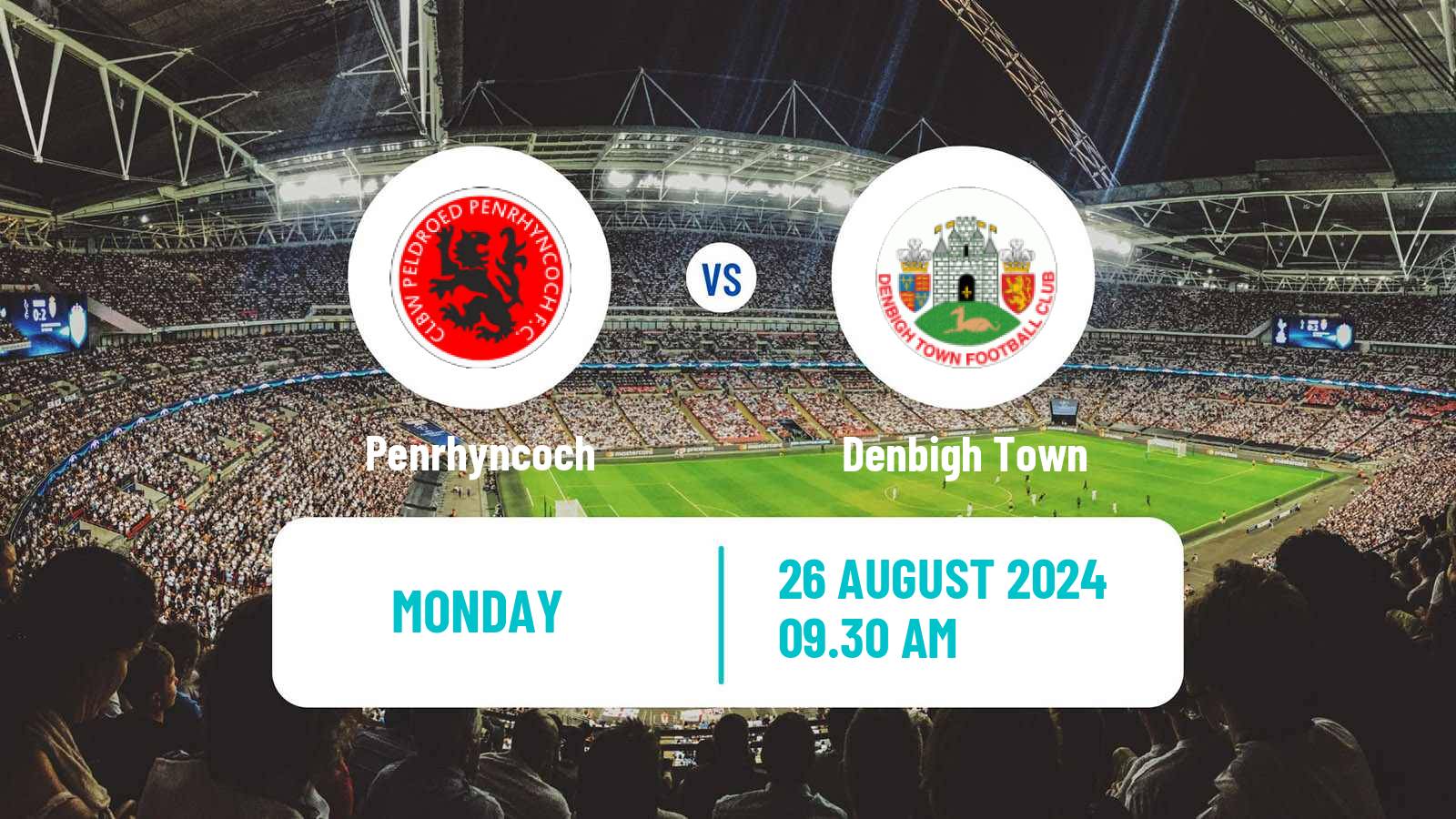 Soccer Welsh Cymru North Penrhyncoch - Denbigh Town