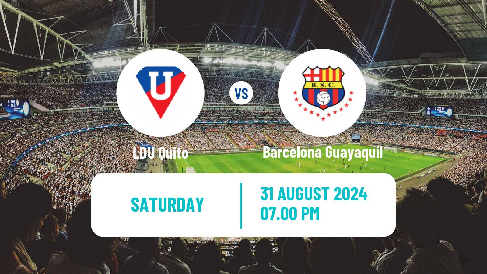 Soccer Ecuadorian Liga Pro LDU Quito - Barcelona Guayaquil