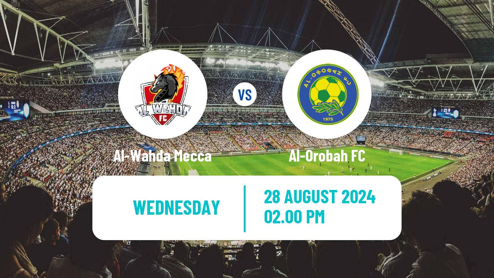 Soccer Saudi Professional League Al-Wahda Mecca - Al-Orobah