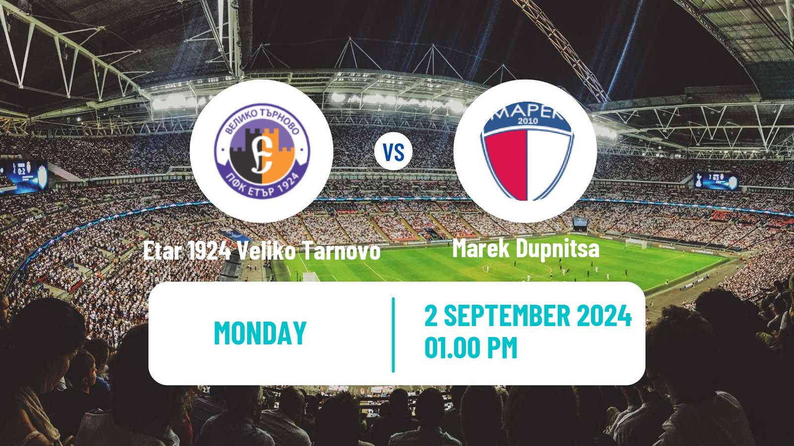 Soccer Bulgarian Vtora Liga Etar 1924 Veliko Tarnovo - Marek Dupnitsa