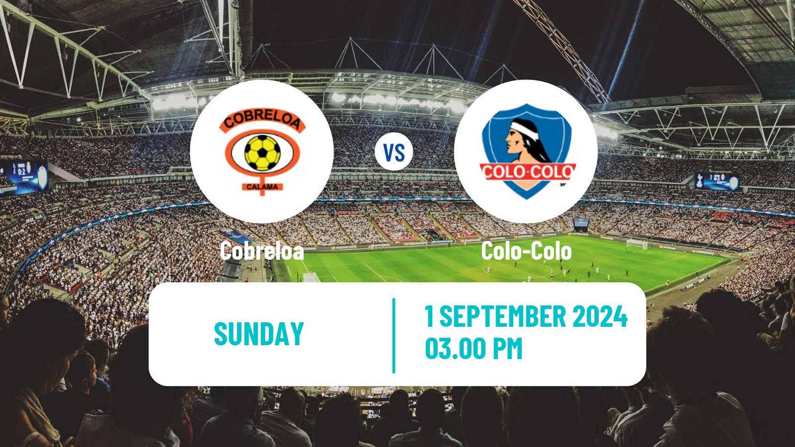 Soccer Chilean Primera Division Cobreloa - Colo-Colo