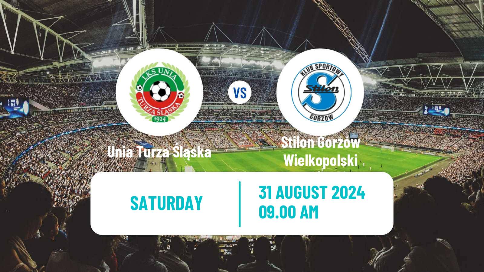 Soccer Polish Division 3 - Group III Unia Turza Śląska - Stilon Gorzów Wielkopolski