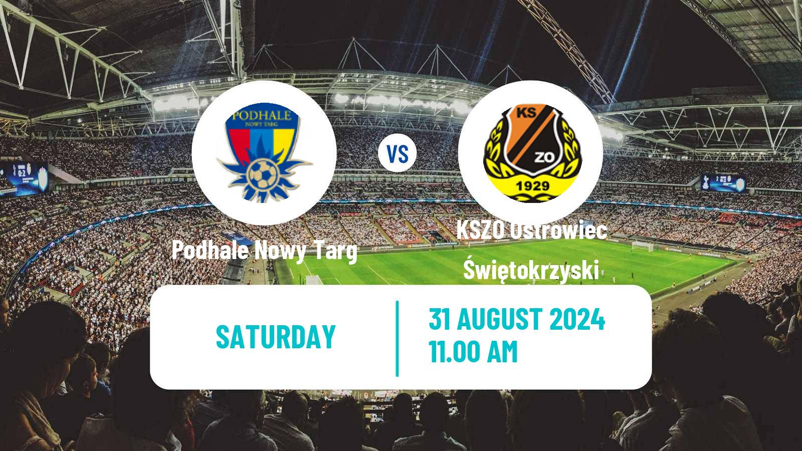 Soccer Polish Division 3 - Group IV Podhale Nowy Targ - KSZO Ostrowiec Świętokrzyski