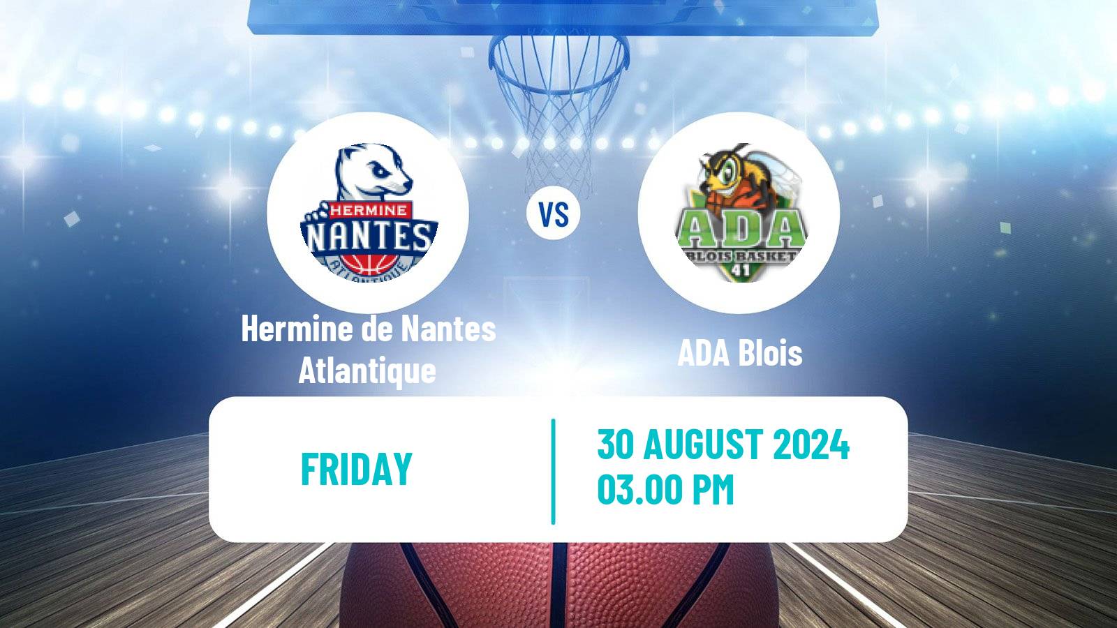 Basketball Club Friendly Basketball Hermine de Nantes Atlantique - ADA Blois