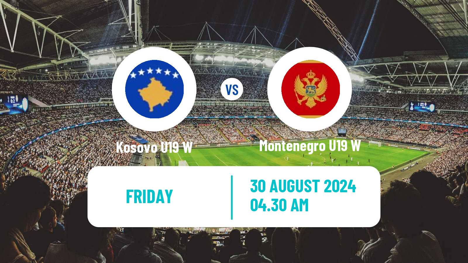 Soccer Friendly International Women Kosovo U19 W - Montenegro U19 W