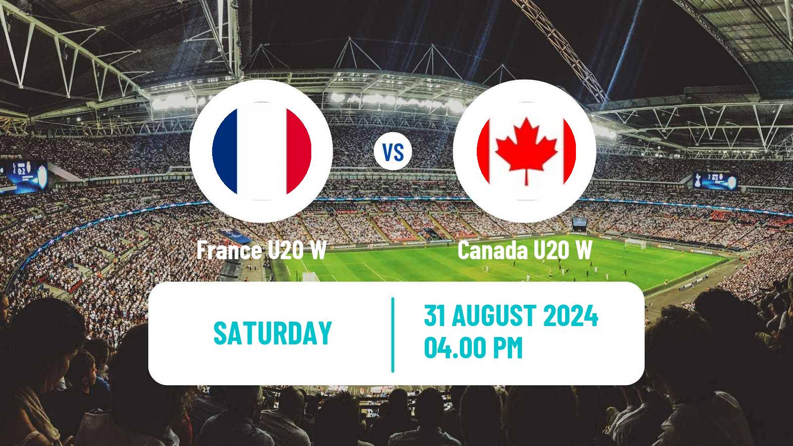 Soccer World Cup U20 Women France U20 W - Canada U20 W