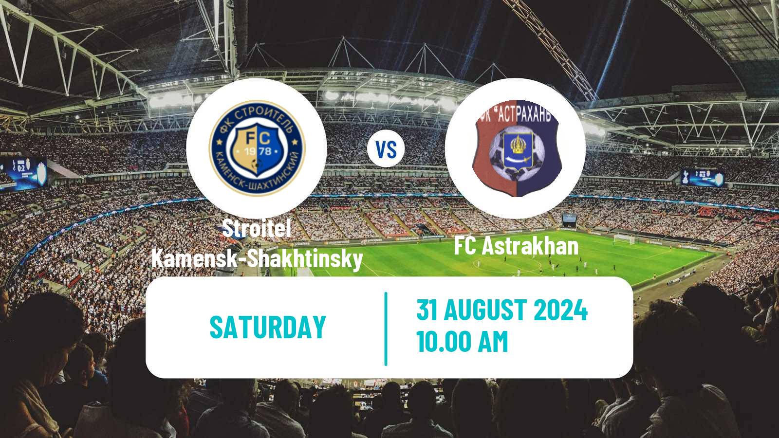 Soccer FNL 2 Division B Group 1 Stroitel Kamensk-Shakhtinsky - Astrakhan