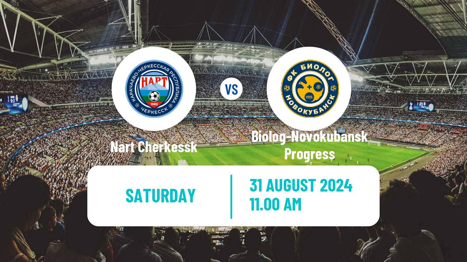 Soccer FNL 2 Division B Group 1 Nart Cherkessk - Biolog-Novokubansk Progress