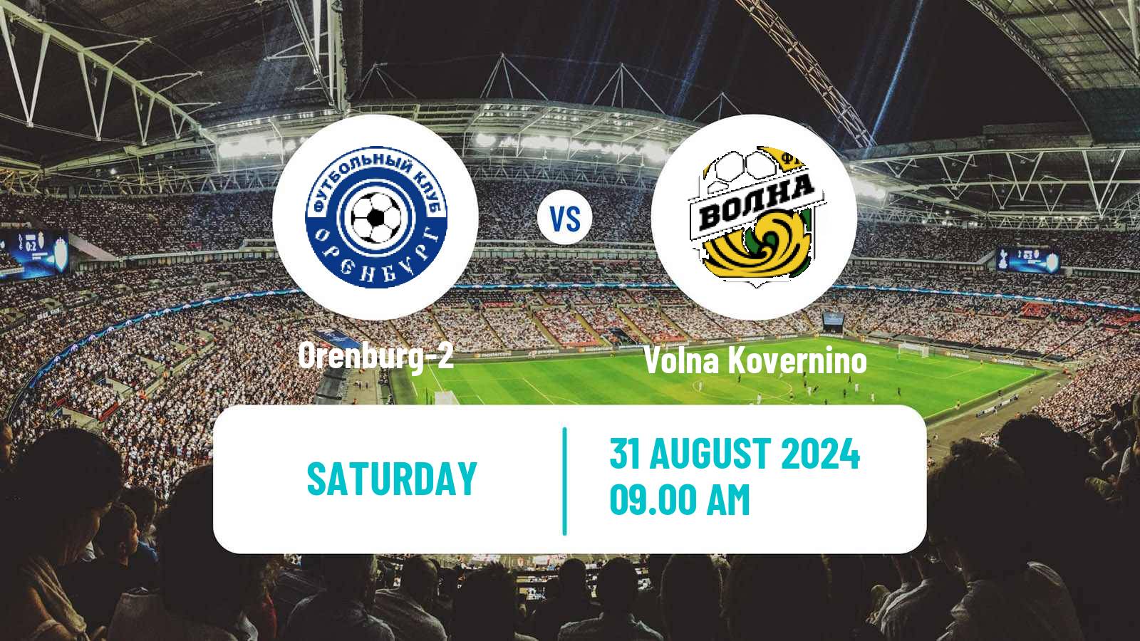 Soccer  FNL 2 Division B Group 4 Orenburg-2 - Volna Kovernino