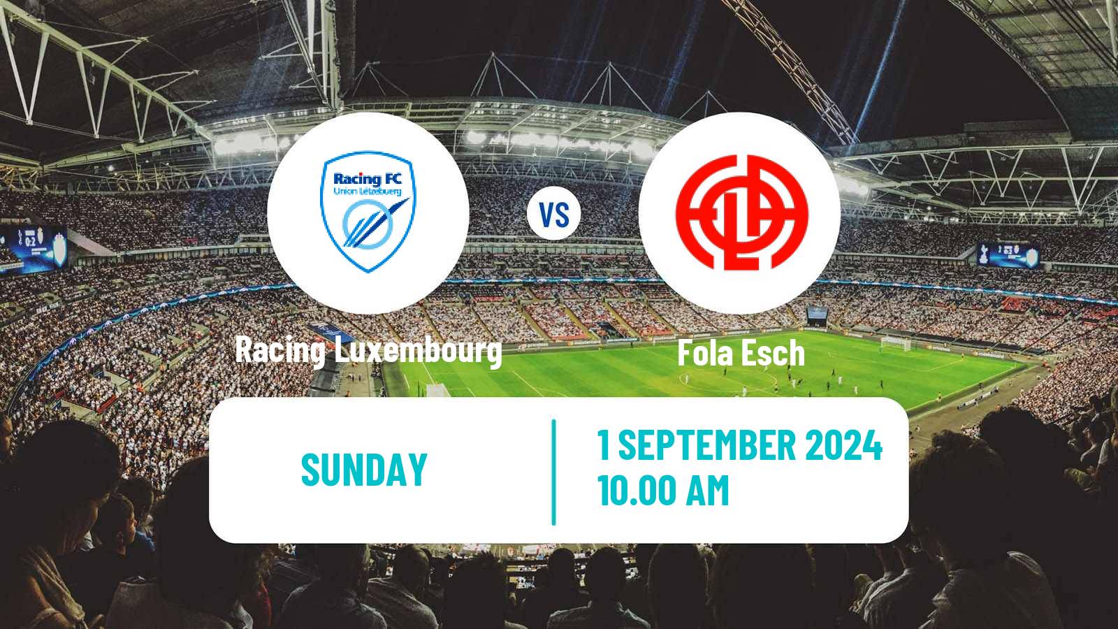 Soccer Luxembourg National Division Racing Luxembourg - Fola Esch