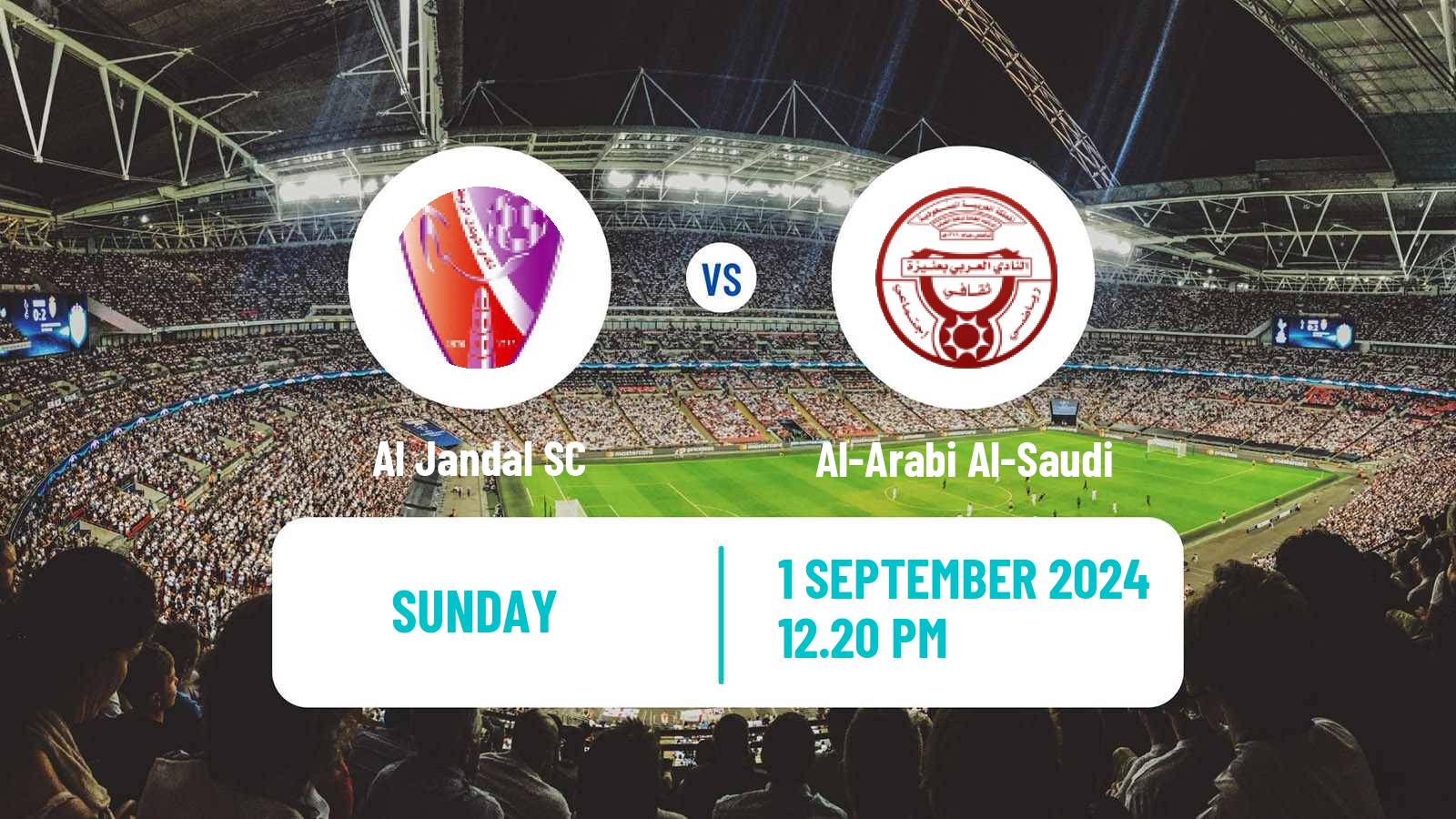 Soccer Saudi Division 1 Al Jandal - Al-Arabi Al-Saudi