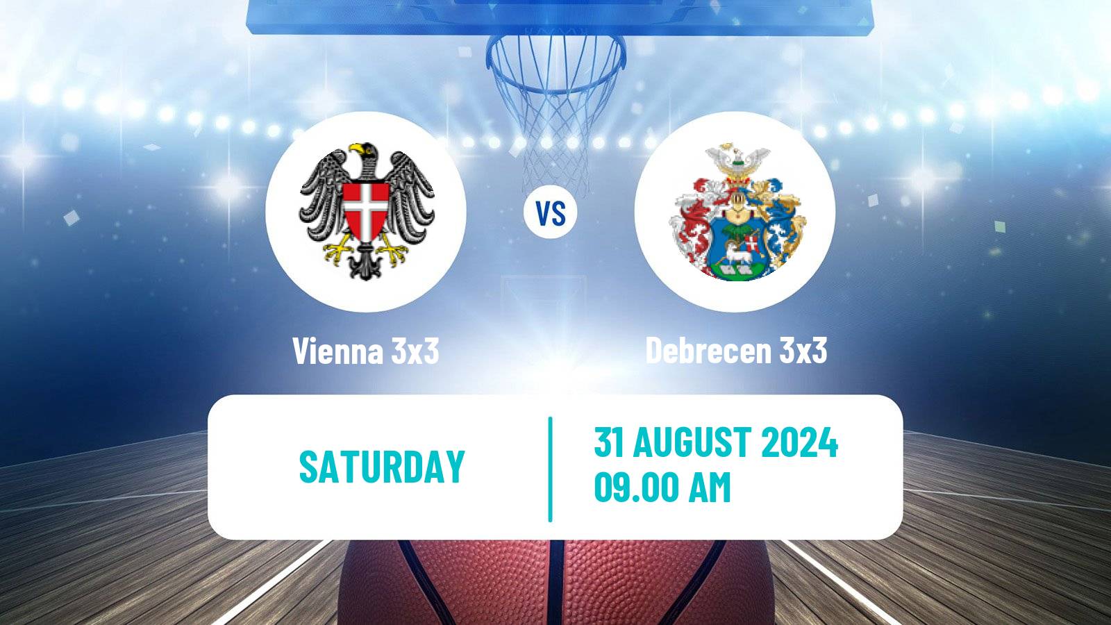 Basketball World Tour Debrecen 3x3 Vienna 3x3 - Debrecen 3x3