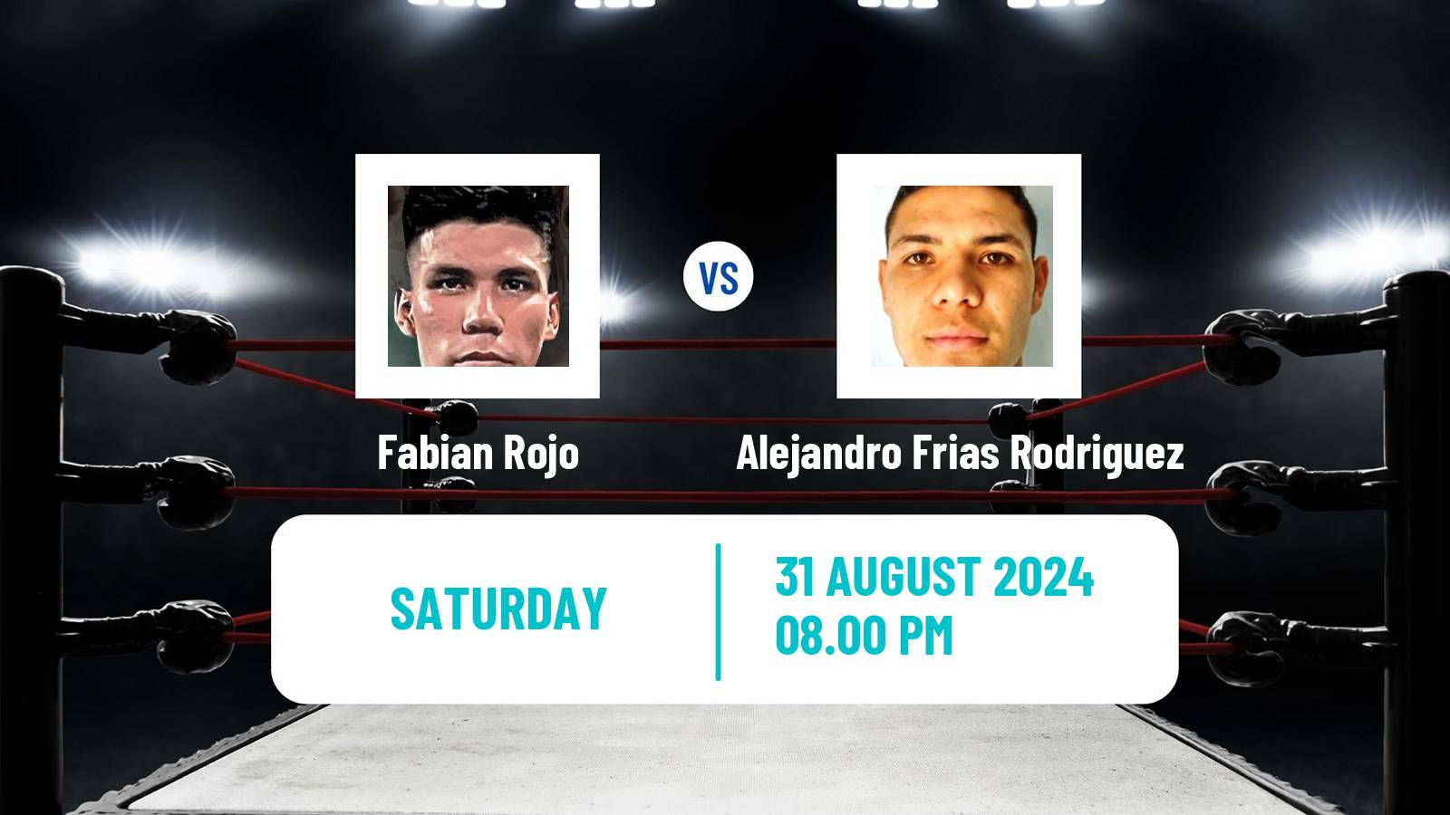 Boxing Welterweight Others Matches Men Fabian Rojo - Alejandro Frias Rodriguez