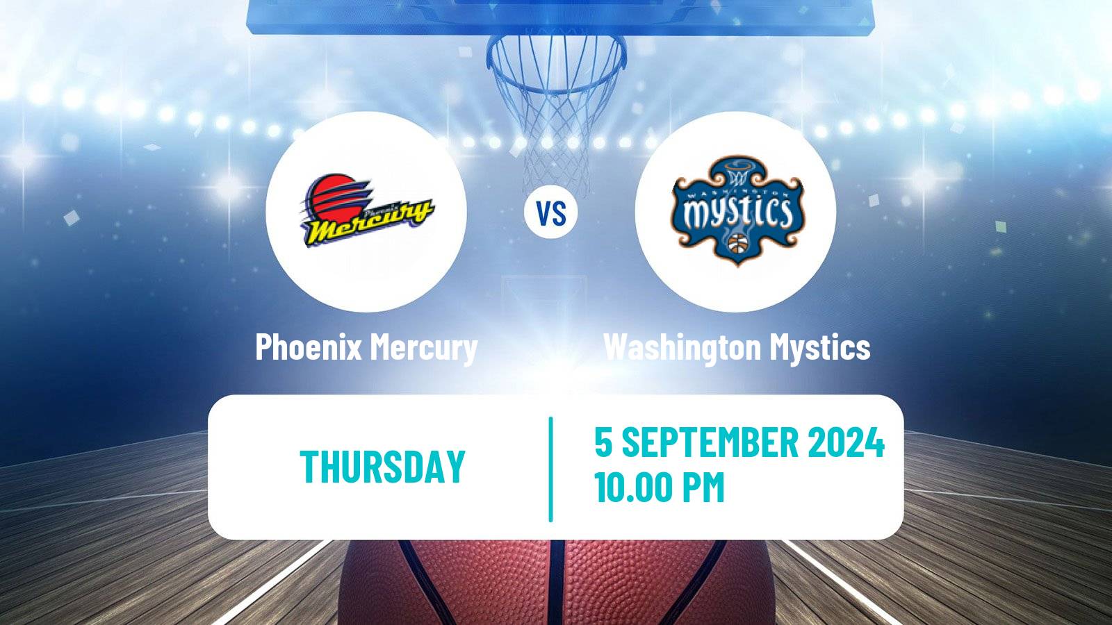 Basketball WNBA Phoenix Mercury - Washington Mystics