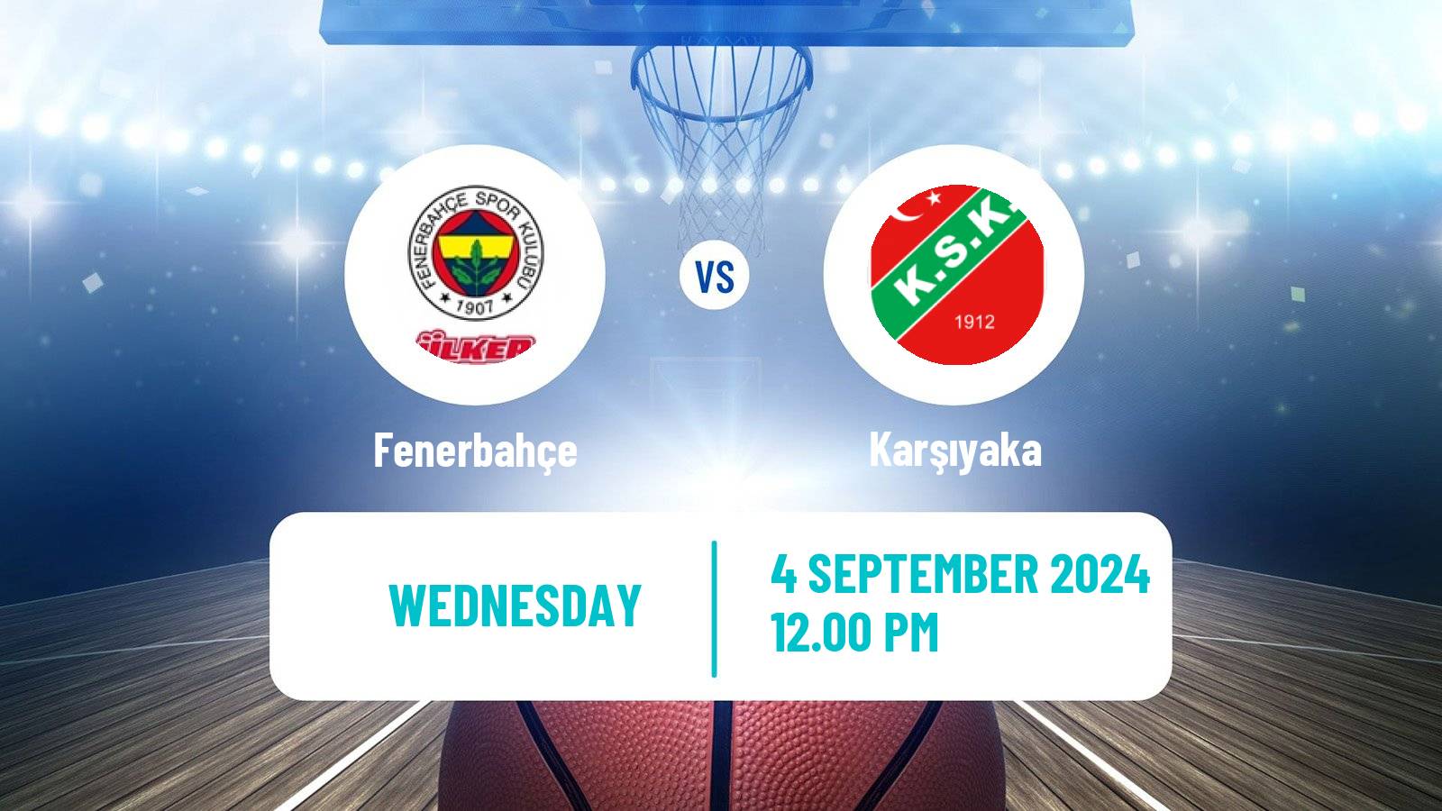 Basketball Club Friendly Basketball Fenerbahçe - Karşıyaka