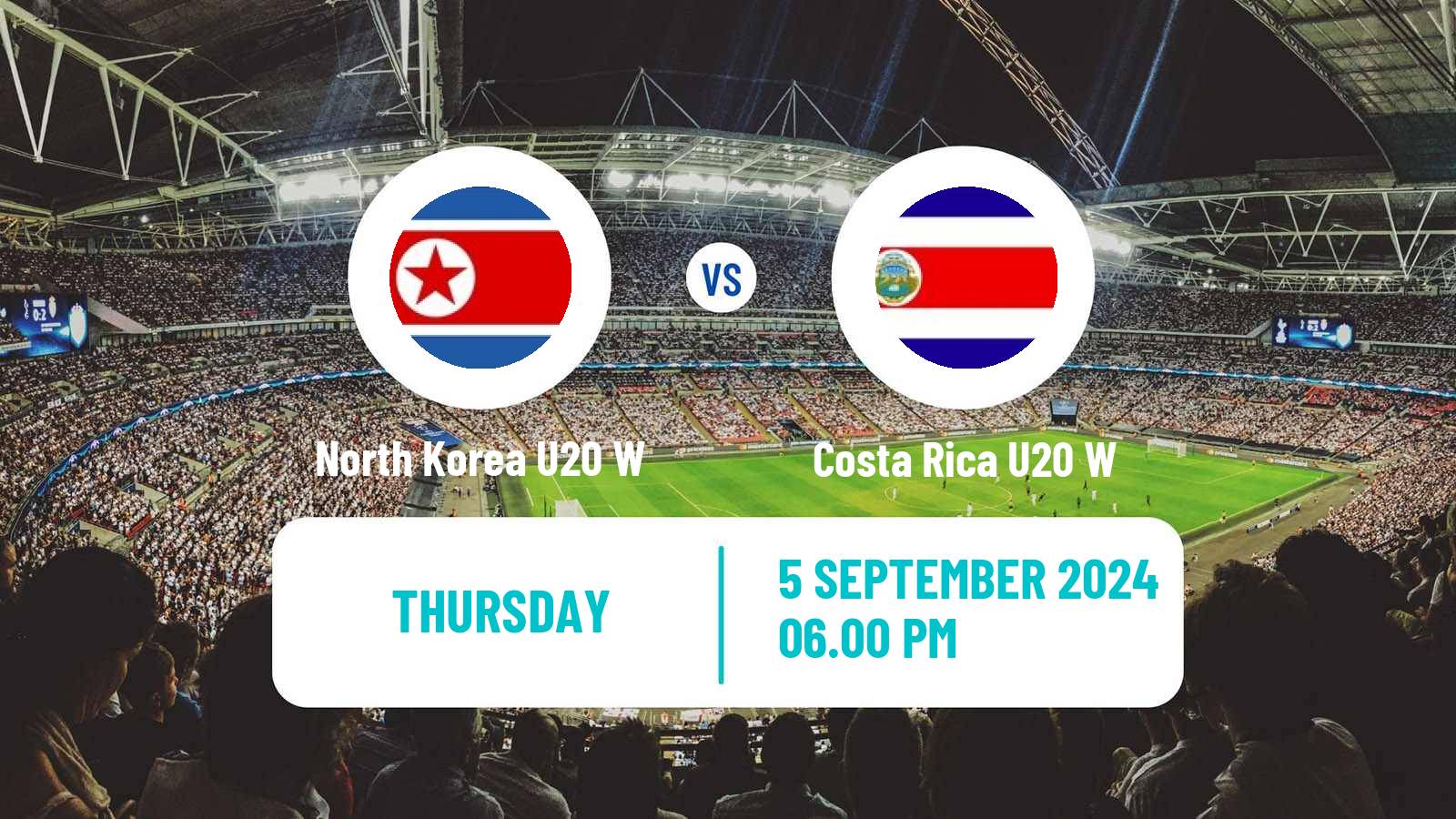 Soccer World Cup U20 Women North Korea U20 W - Costa Rica U20 W