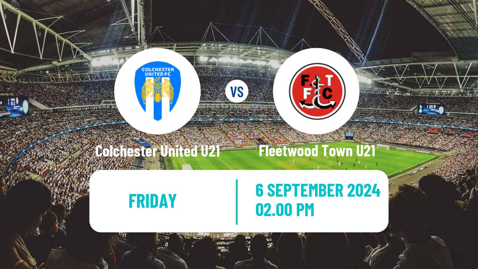 Soccer English Professional Development League Colchester United U21 - Fleetwood Town U21