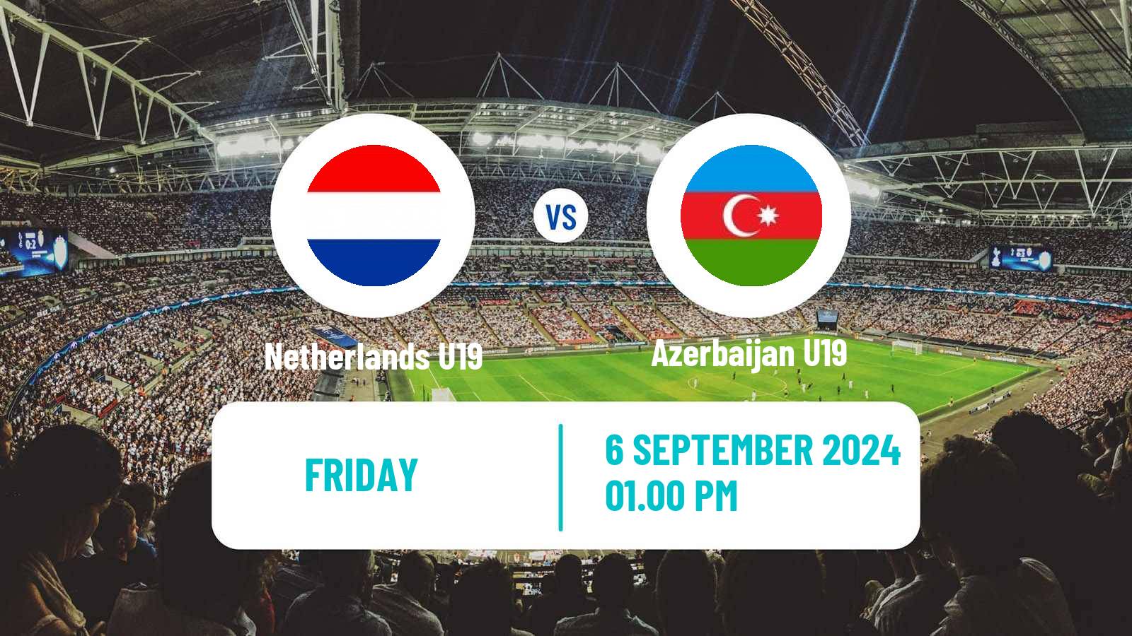 Soccer Friendly Netherlands U19 - Azerbaijan U19