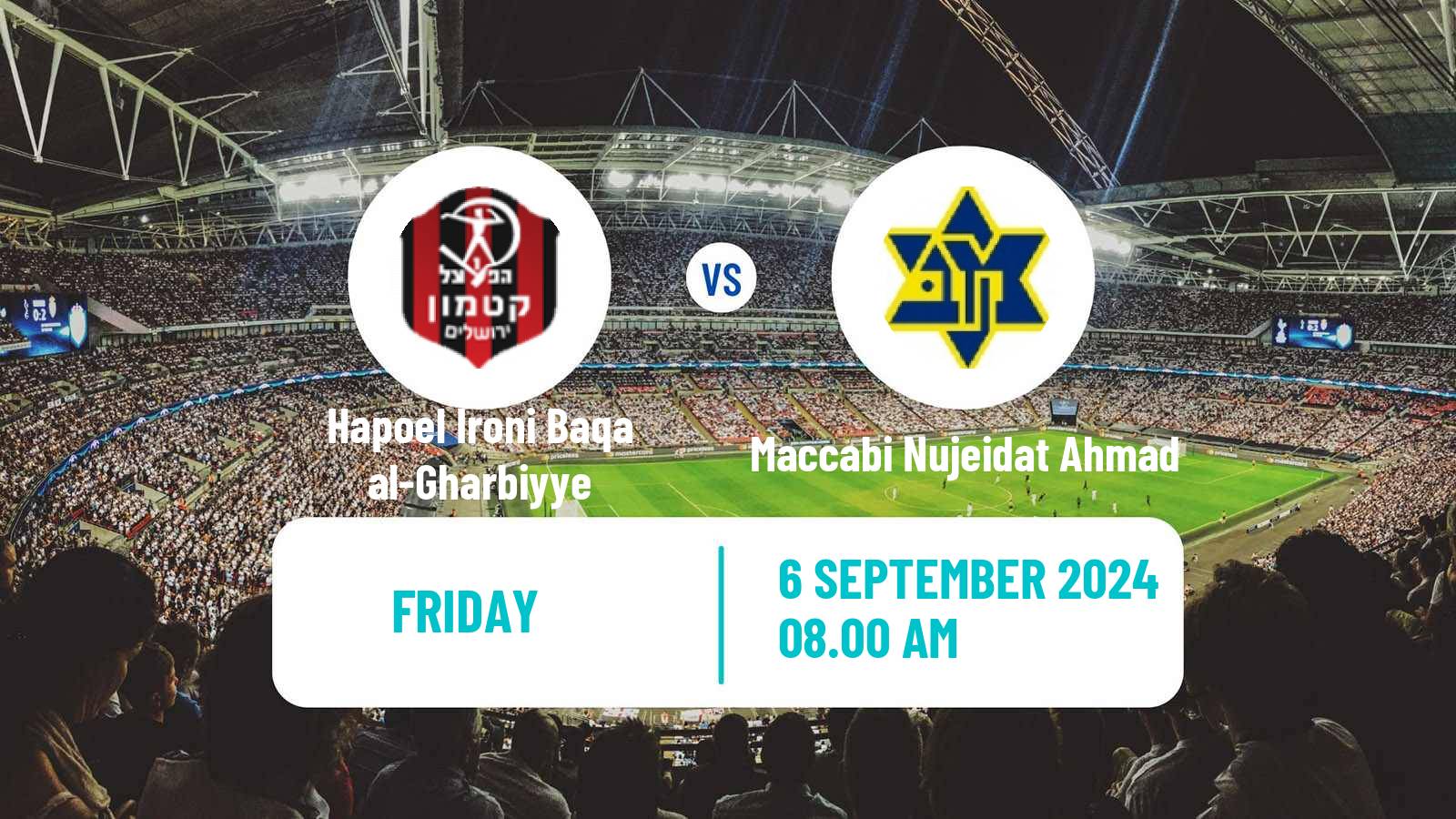 Soccer Israeli Liga Alef North Hapoel Ironi Baqa al-Gharbiyye - Maccabi Nujeidat Ahmad