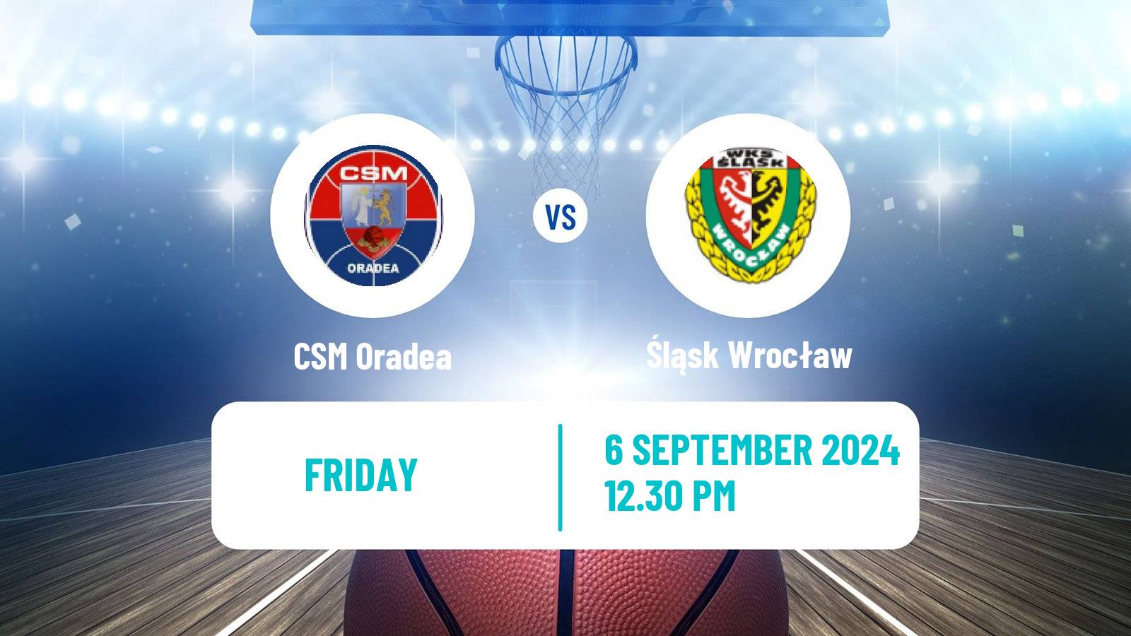 Basketball Club Friendly Basketball CSM Oradea - Śląsk Wrocław