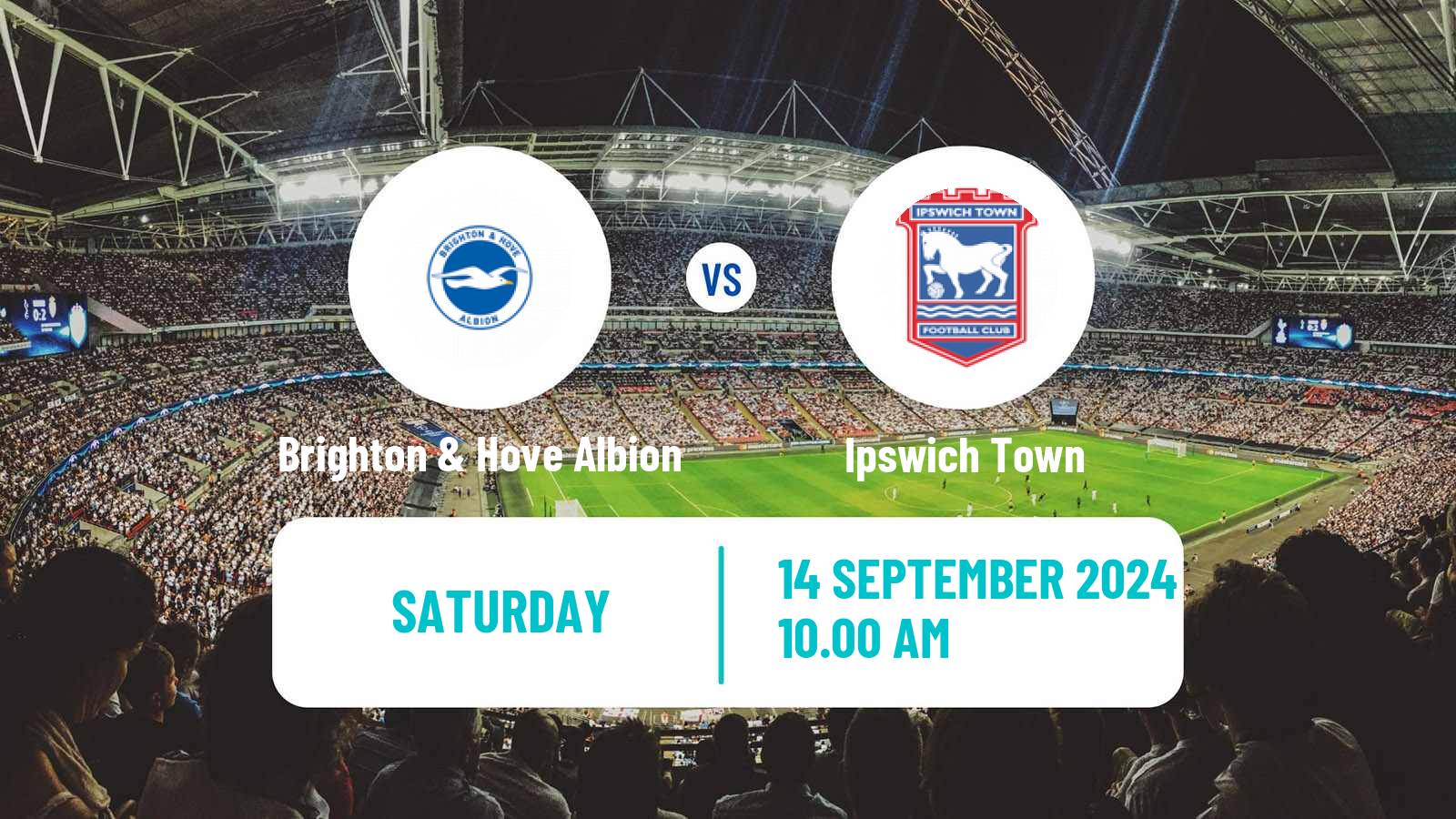 Soccer English Premier League Brighton & Hove Albion - Ipswich Town