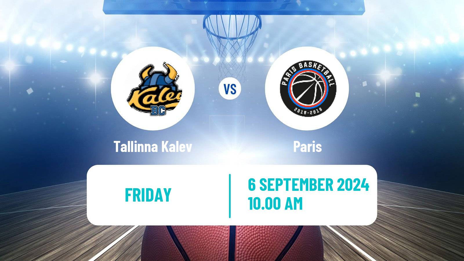 Basketball Club Friendly Basketball Tallinna Kalev - Paris