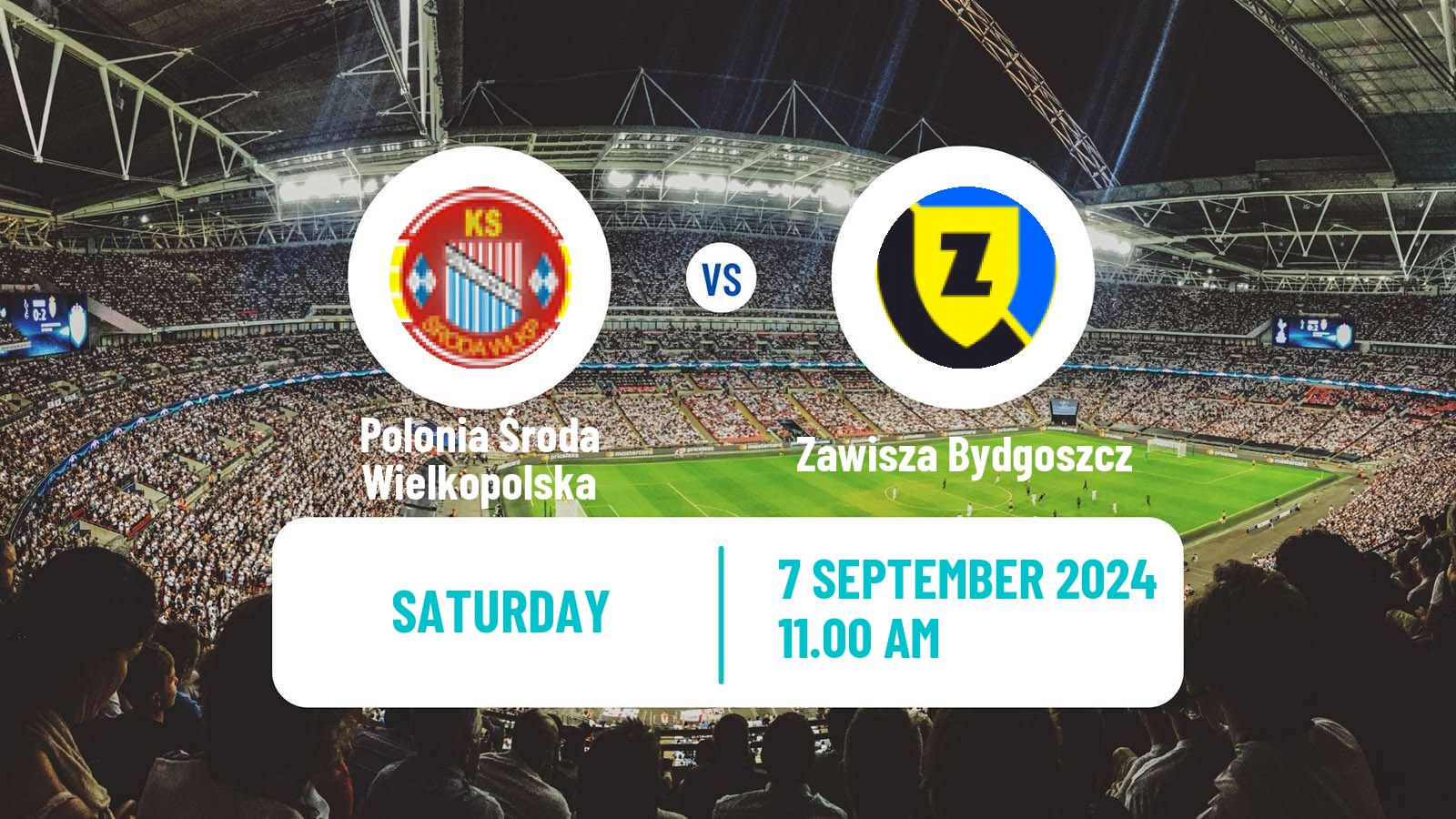 Soccer Polish Division 3 - Group II Polonia Środa Wielkopolska - Zawisza Bydgoszcz