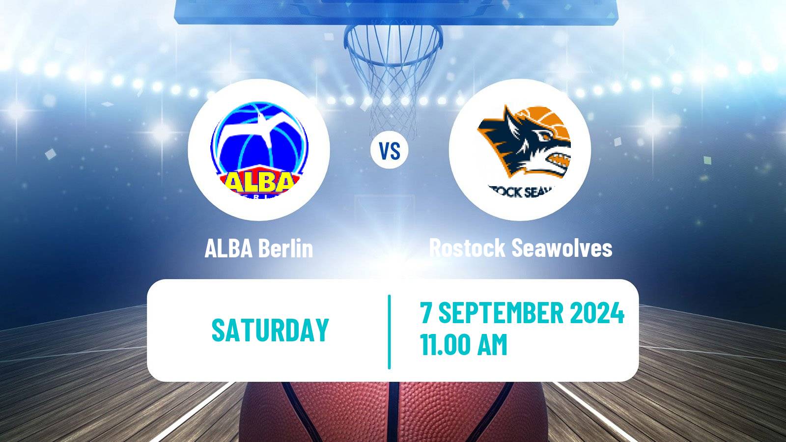 Basketball Club Friendly Basketball ALBA Berlin - Rostock Seawolves